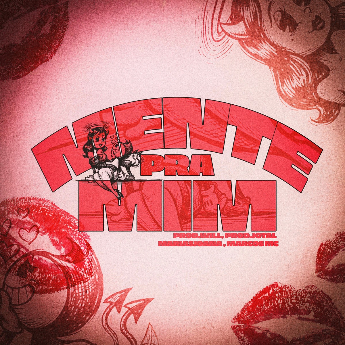 Mente pra Mim - Single by Prod. Will, Prod.JotaL, MariasJoana & Marcos Mc album cover