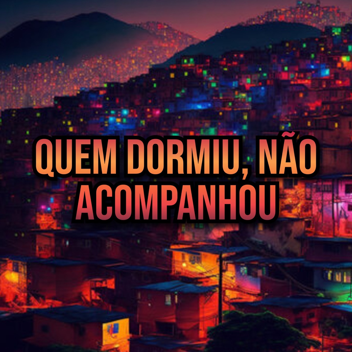 Quem Dormiu, Não Acompanhou - Single by Peaga C album cover