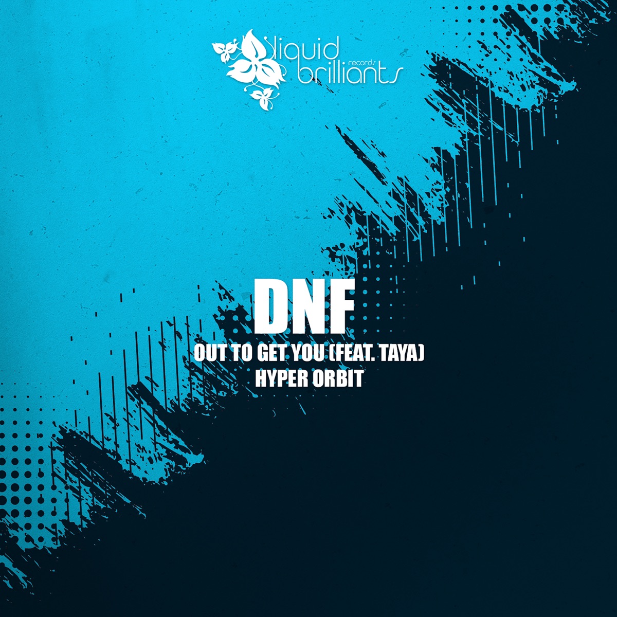 Out to Get You (feat. Taya) - Single by DNF album cover