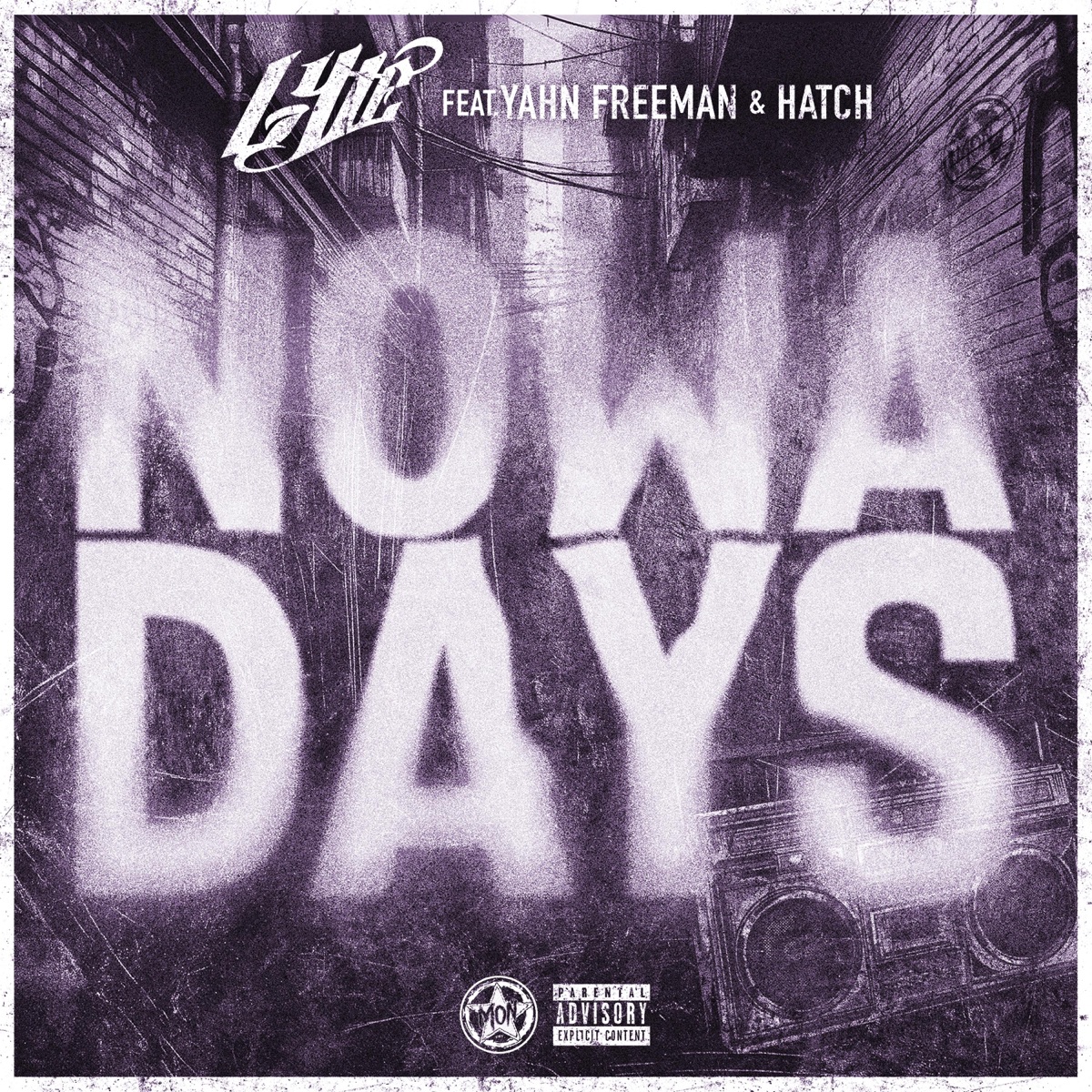 Nowa Days - Single by Lyte, Hatch Wiseguy & The Artist Yahn Freeman album cover