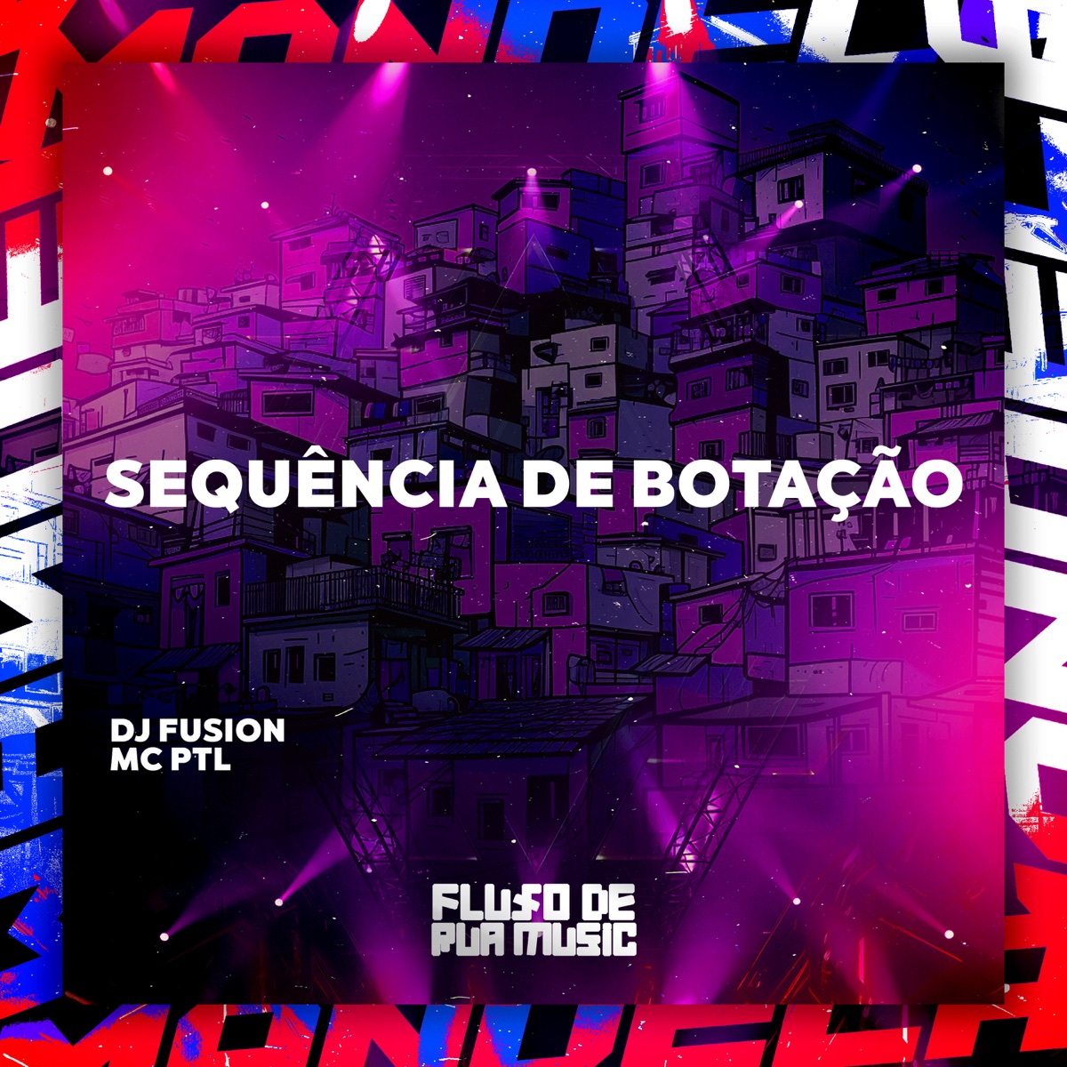 Sequência de Botação - Single by DJ FUSION & MC PTL album cover