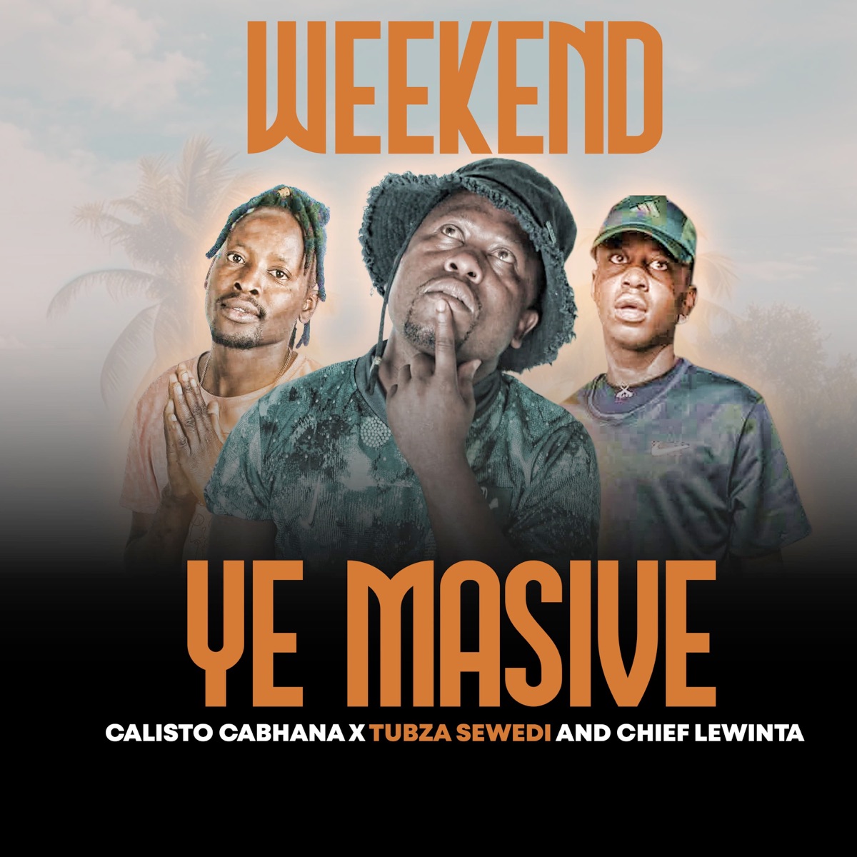 Weekend Ye Massive - Single by Calisto Cabhana, TUBZA SEWEDI & Chief Lewinta album cover