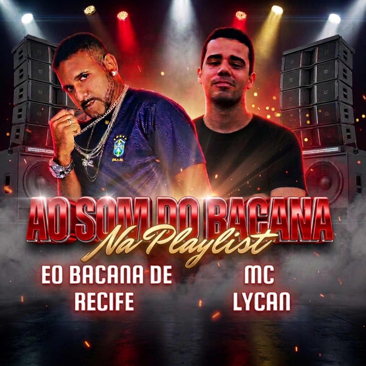 Ao Som do Bacana na Playlist - Single by EO BACANA DE RECIFE & MC LyC4N album cover