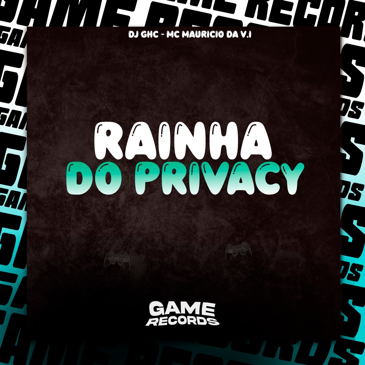 Rainha do Privacy - Single by DJ GHC & MC Mauricio da V.I album cover
