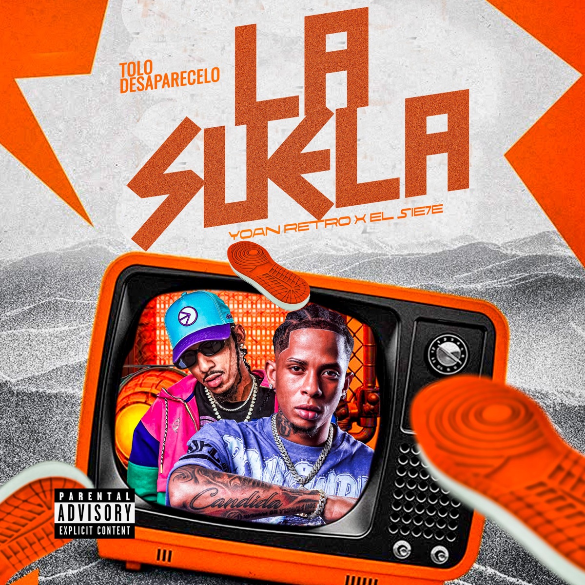 La Suela - Single by El Sie7e, Yoan Retro & TOLO DESAPARECELO album cover