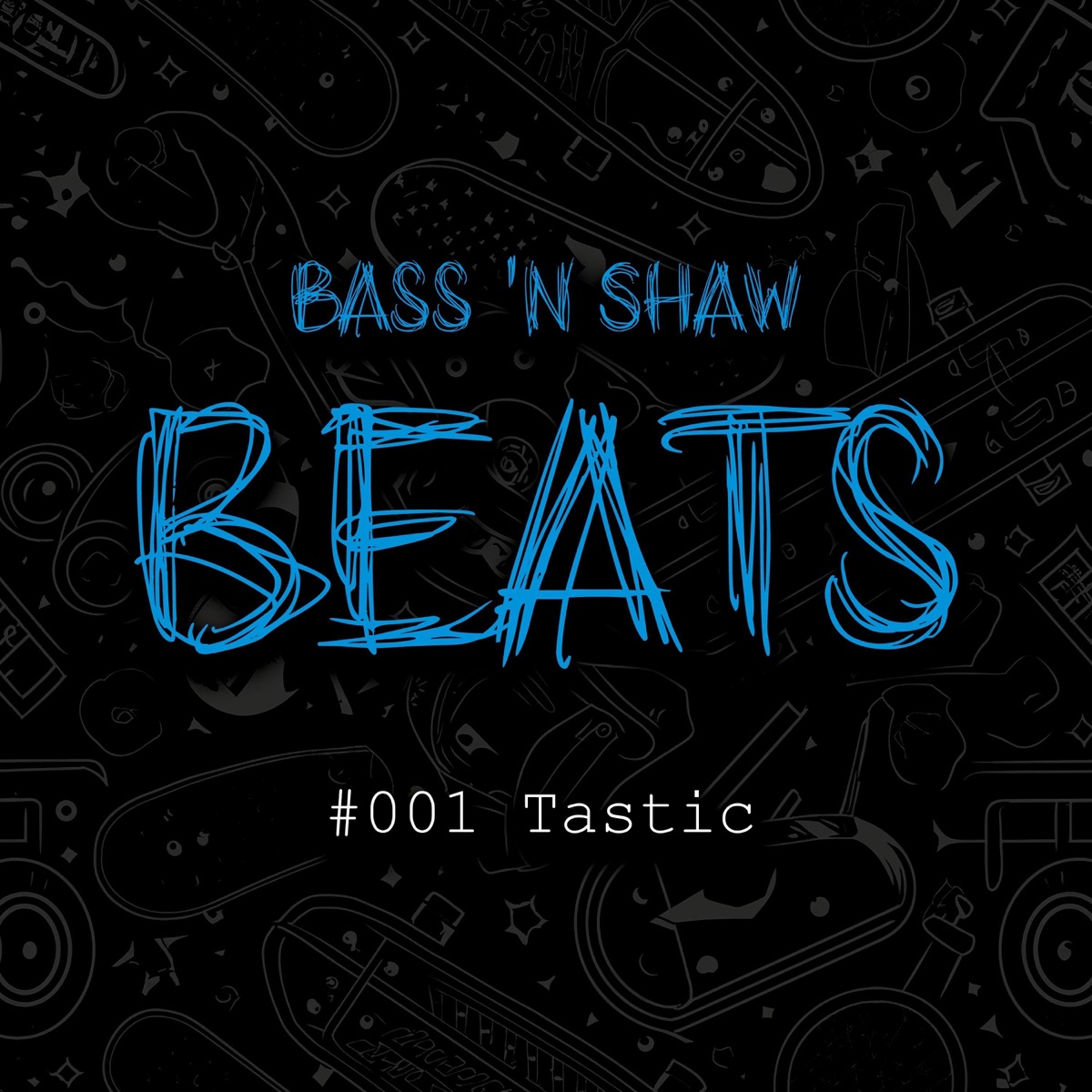 Bass 'n Shaw Beats #001: Tastic (Instrumental) [feat. SteebTastic] - Single by Bass 'n Shaw album cover