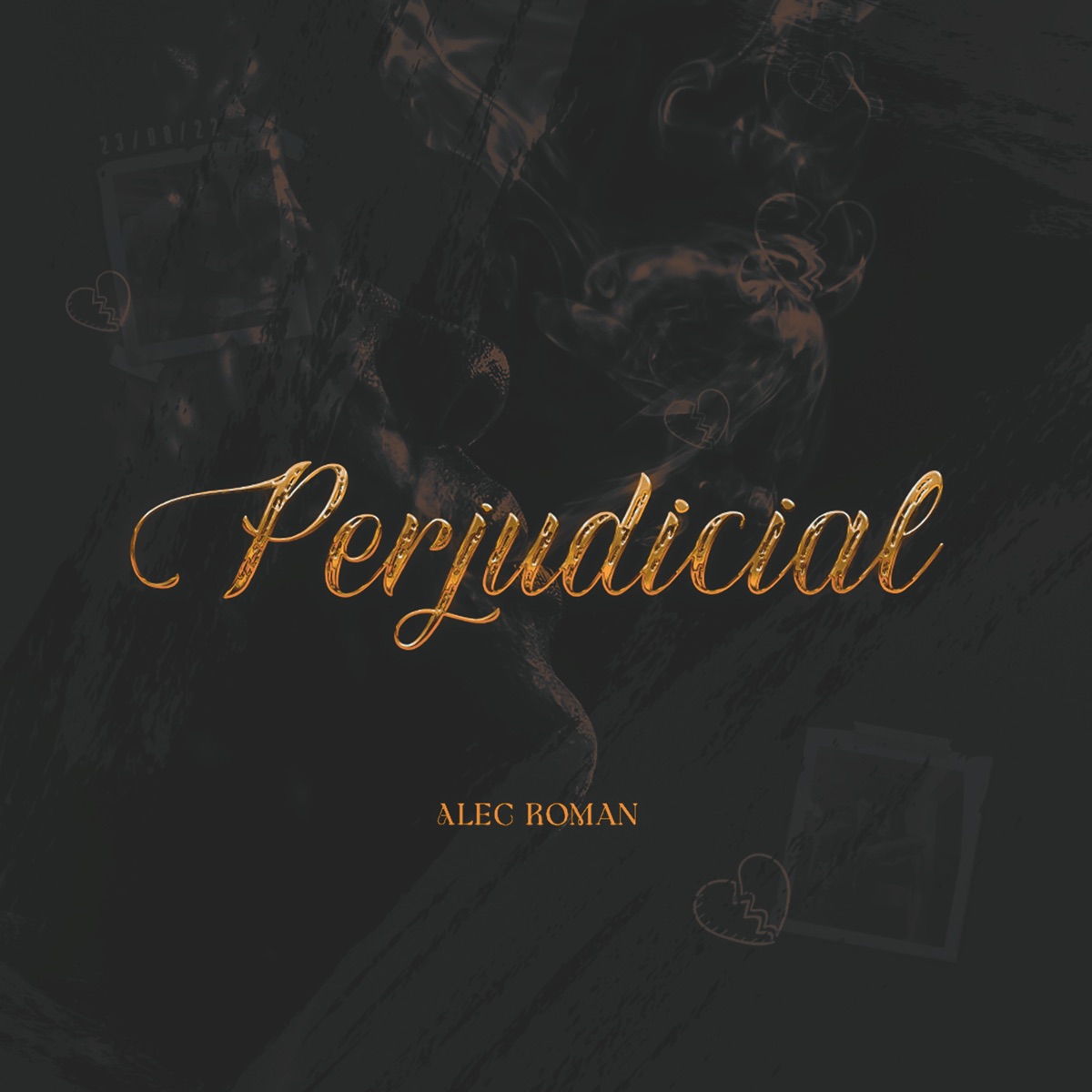 Perjudicial - Single by Alec Roman album cover