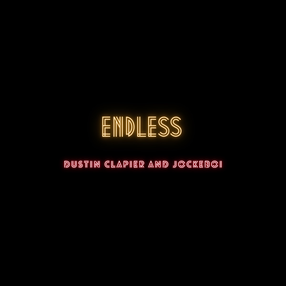 endless (feat. Sarah Jeffery) [Remix] - Single by Dustin Clapier & JockeyBoi album cover