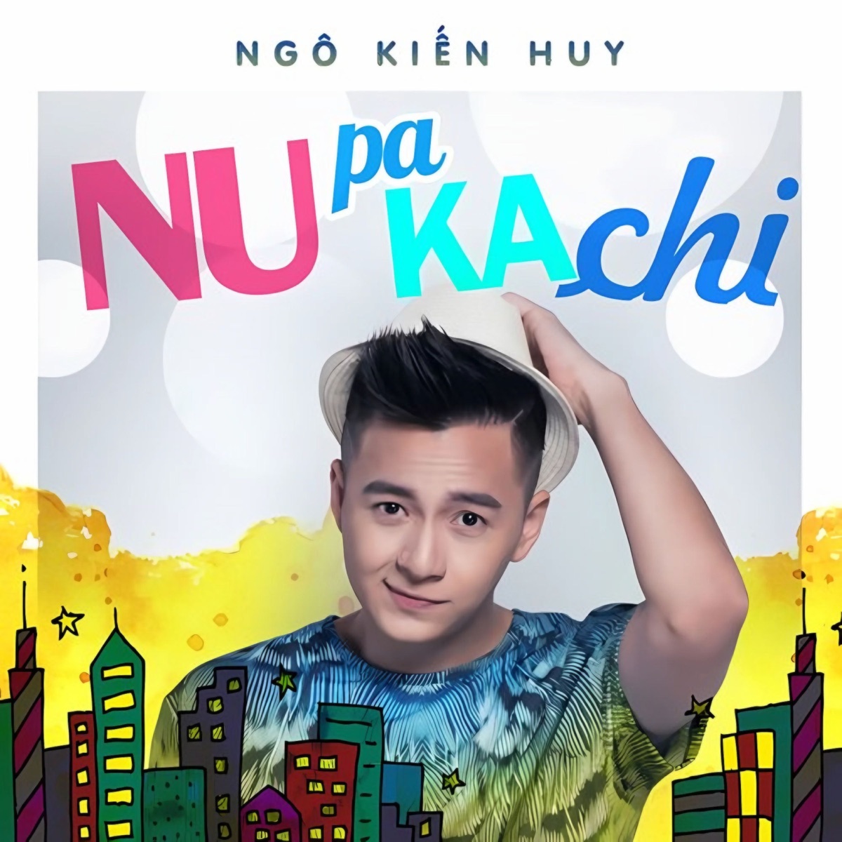 Nupakachi - Single by Ngô Kiến Huy album cover