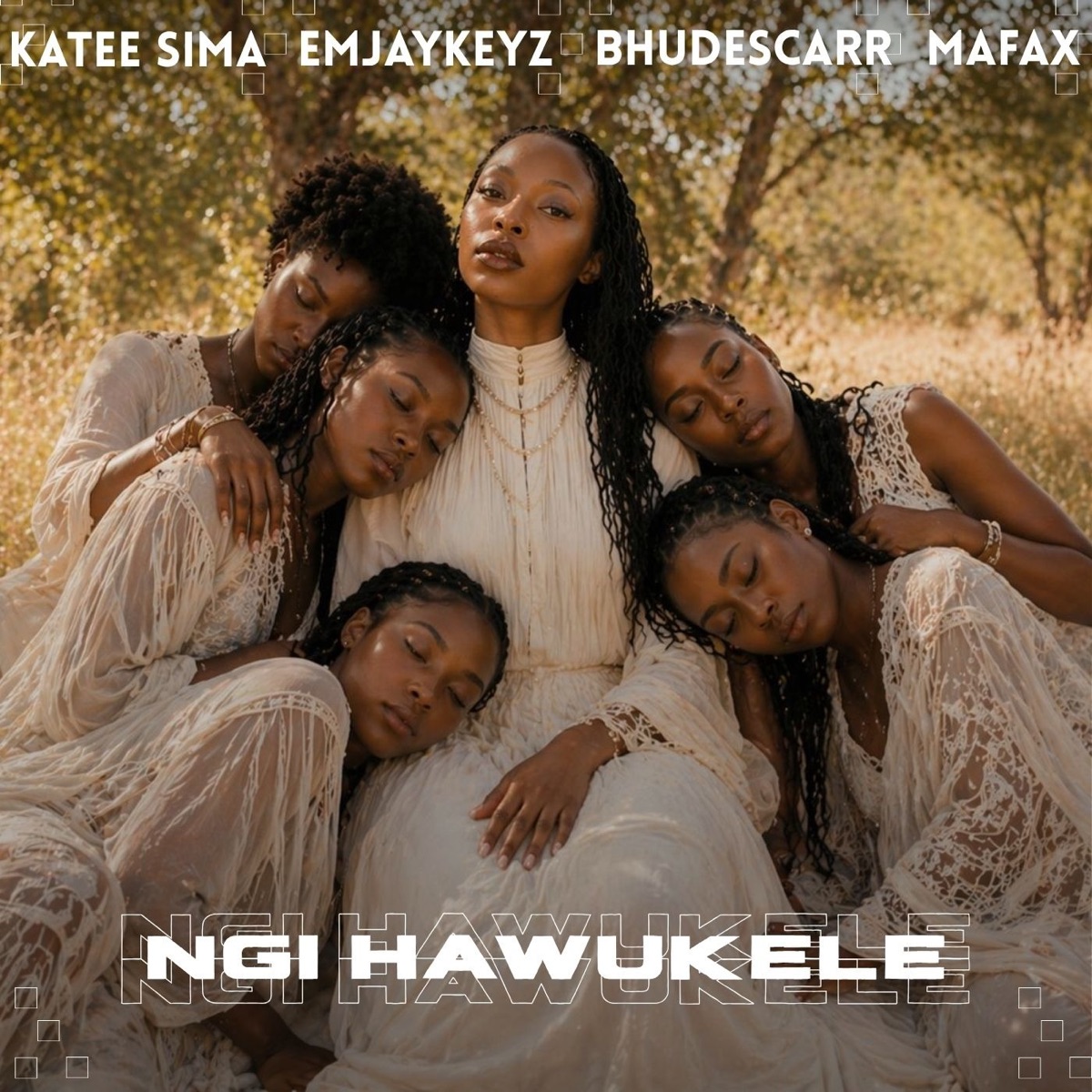 Ngi Hawukele (feat. Emjaykeyz, Bhudescar & Mafax) - Single by Katee Sima album cover