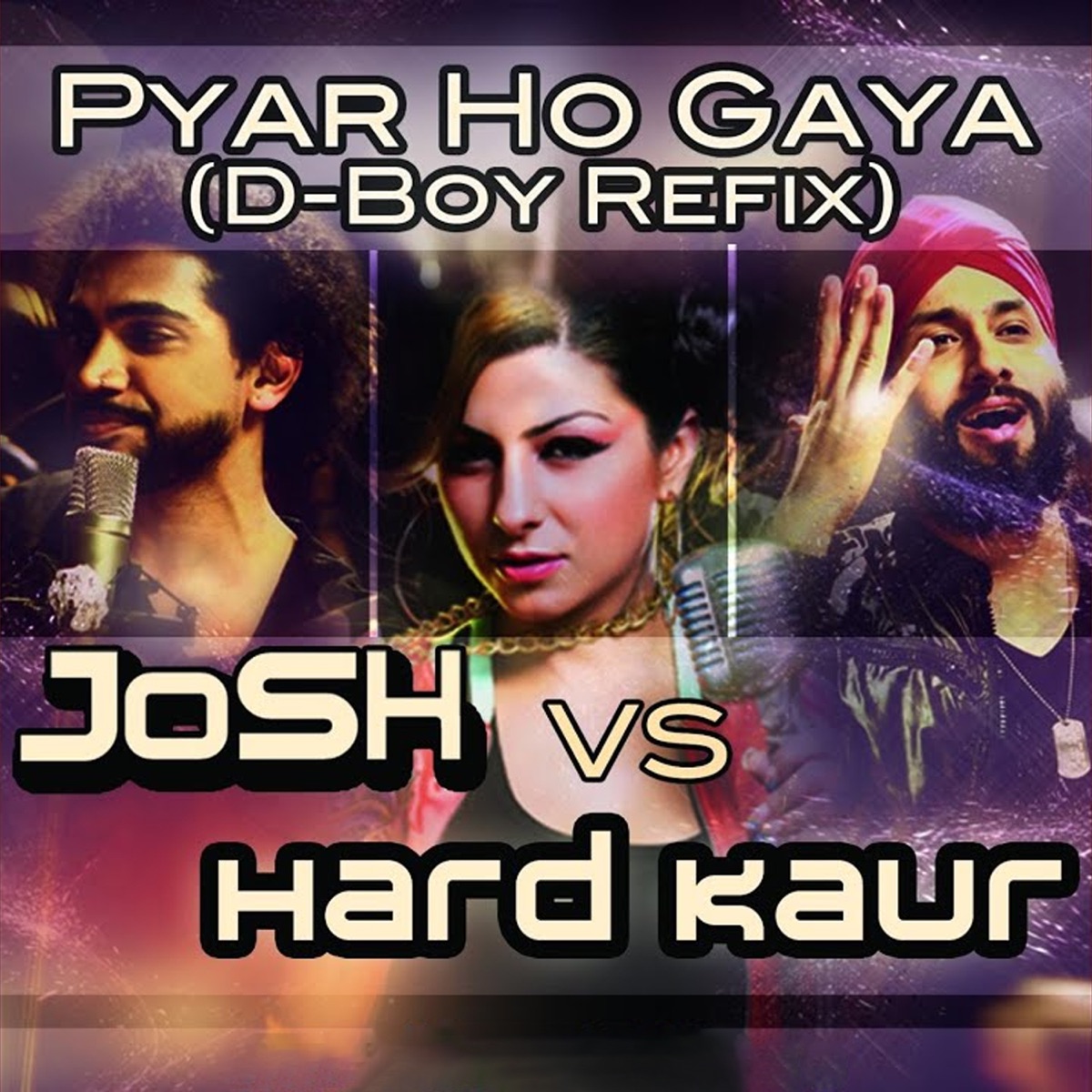 Pyar Ho Gaya (D-Boy Refix) - Single by JoSH the Band album cover