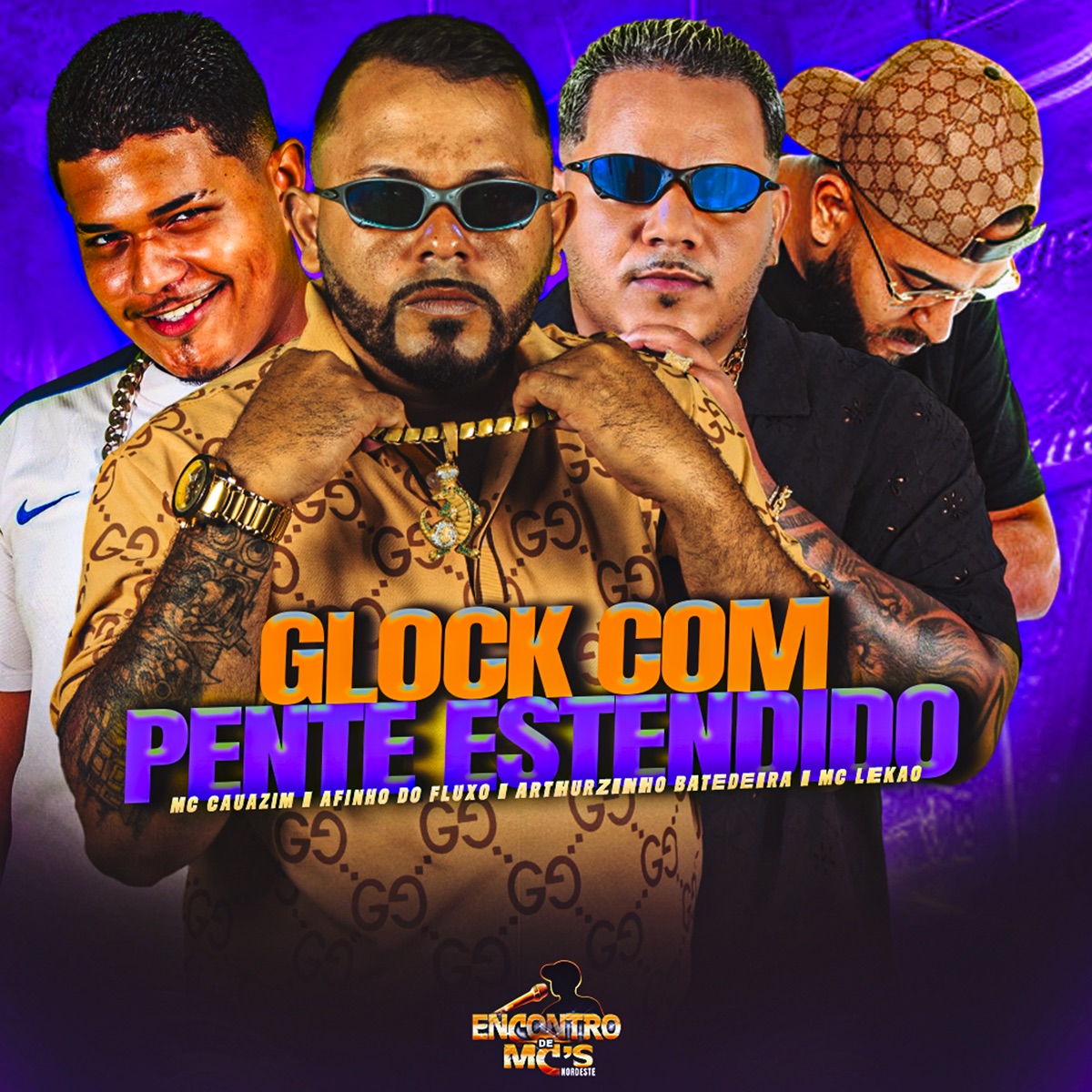 Glock Com Pente Estendido - Single by Afinho do Fluxo, Arthuzinho Batedeira, MC Cauazim & MC LEKÃO album cover