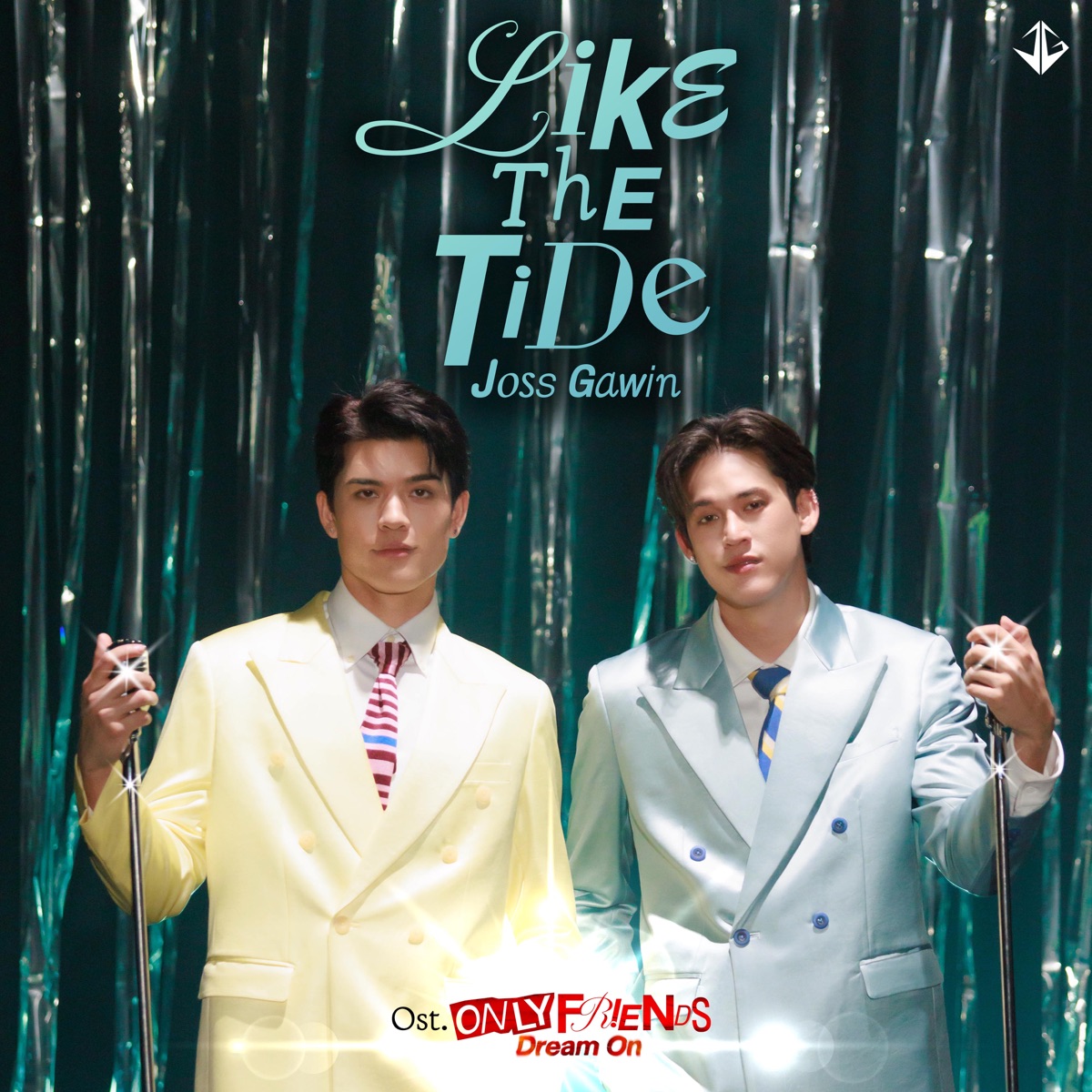 Like the Tide (เพลงประกอบซีรีส์ "Only Friends : Dream On") - Single by Joss Way-ar & GAWIN album cover