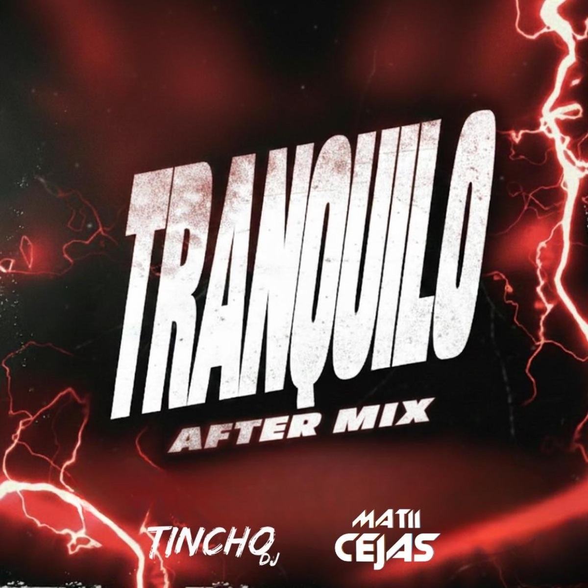 TRANQUILO (After Mix) TINCHO DJ (feat. Mati Cejas) - Single by TINCHO DJ album cover