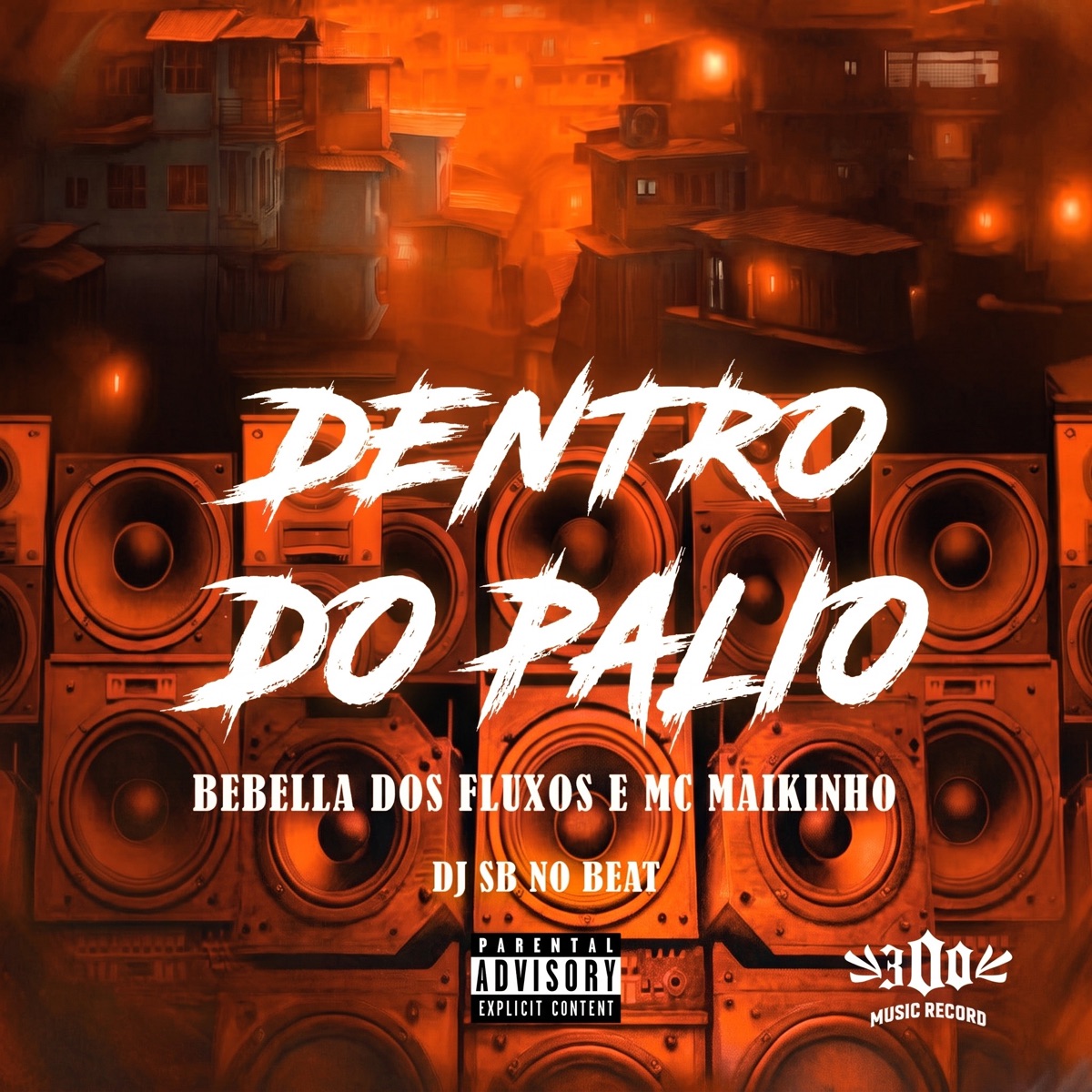 DENTRO DO PALIO - Single by BEBELLA DOS FLUXOS, Mc Maikinho & DJ SB no Beat album cover