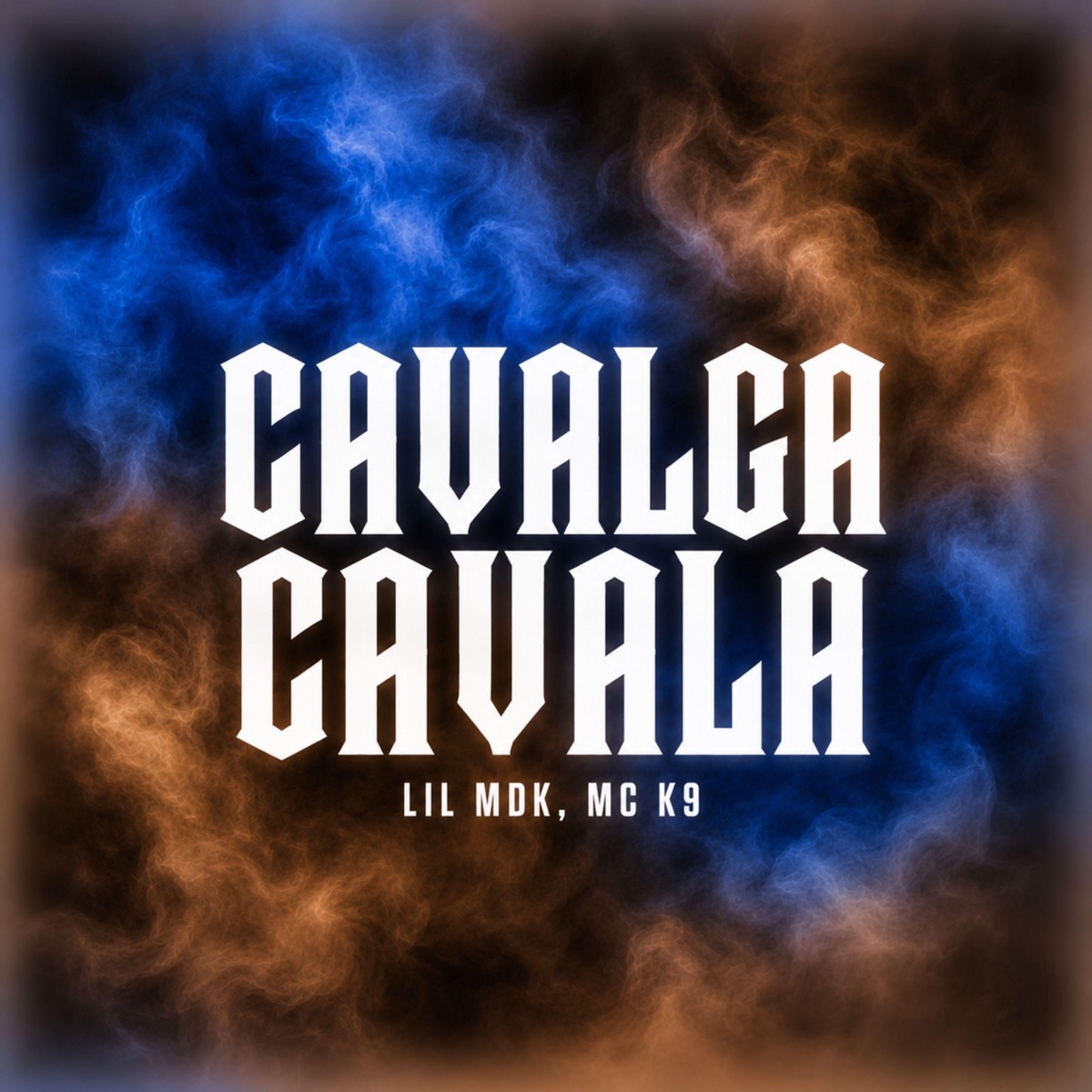Cavalga Cavala - Single by Lil Mdk & MC K9 album cover