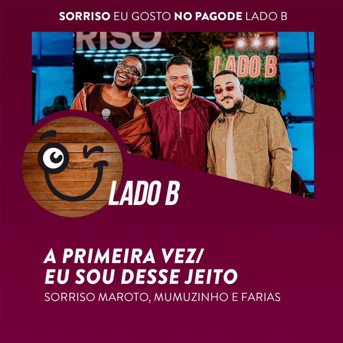 A Primeira Vez / Eu Sou Desse Jeito (Ao Vivo) - Single by Sorriso Maroto, Mumuzinho & Farias album cover