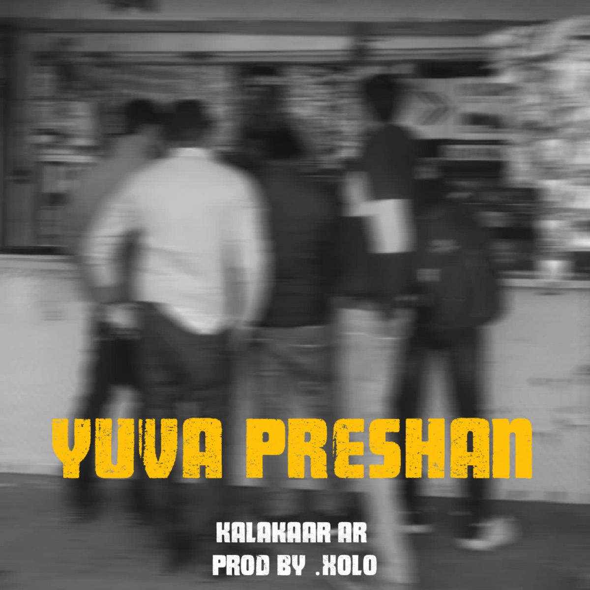 yuva preshan - Single by Kalakaar AR & Xolo.prod album cover
