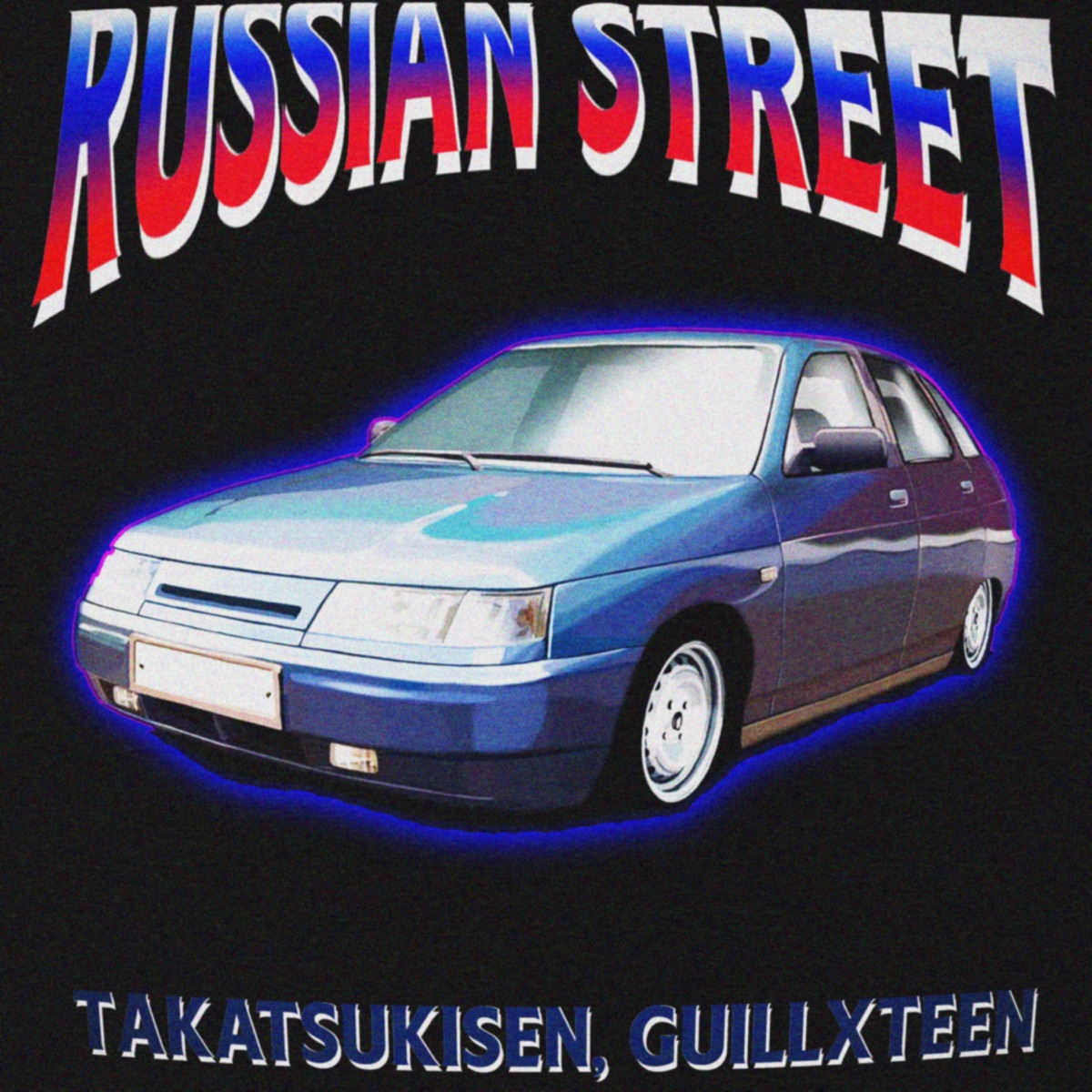 RUSSIAN STREET - Single by TAKATSUKISEN & guillxteen album cover