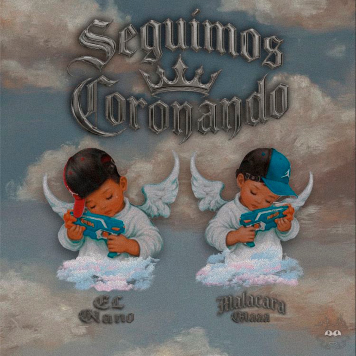 seguimos coronando - Single by Malacara maaa, AK KIN MUSIC & El Nano album cover