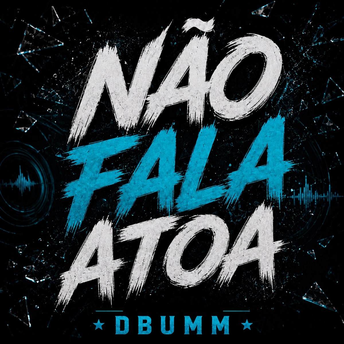 Não Fala Atoa - Single by DBUMM album cover