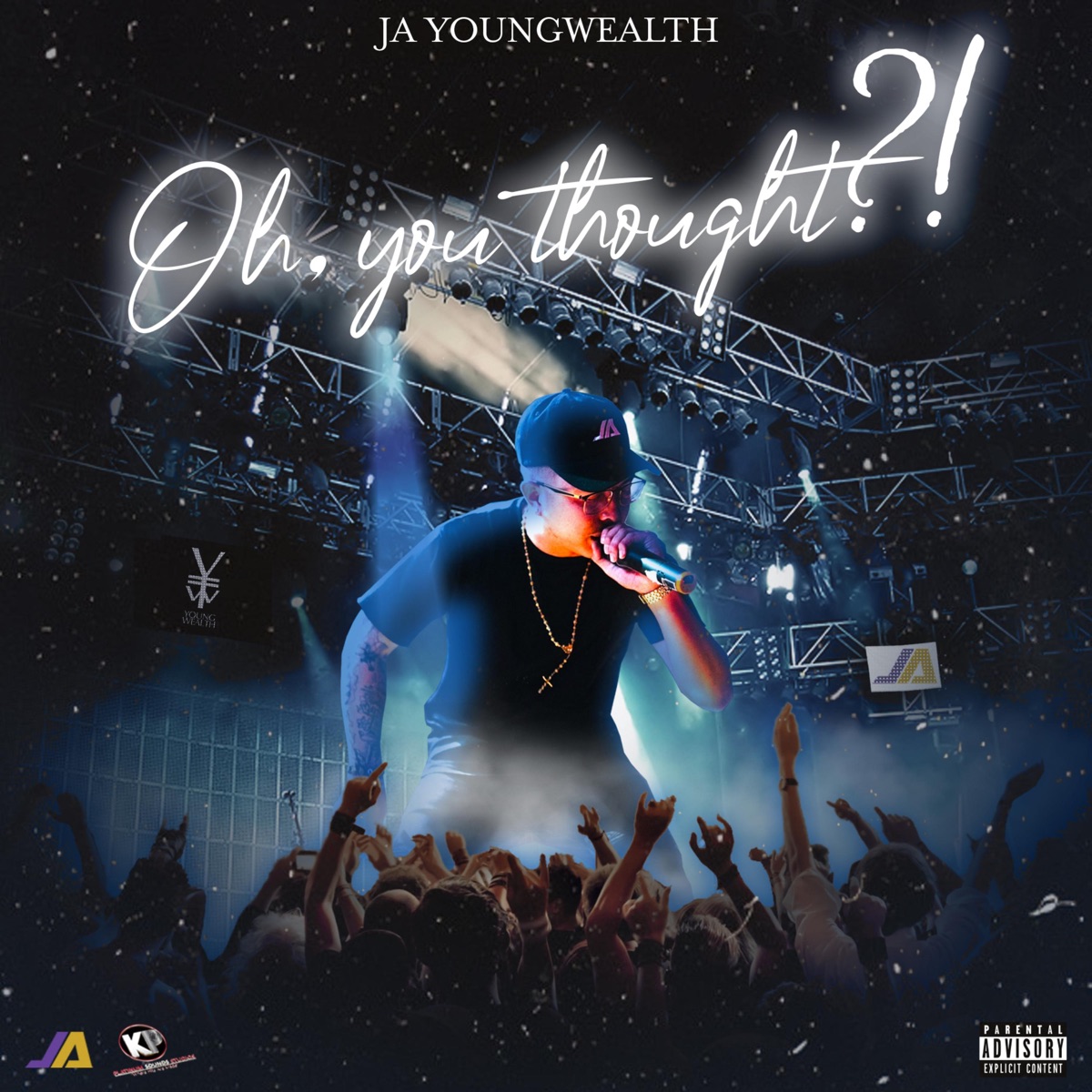 Oh You Thought ?! by JA Young Wealth album cover