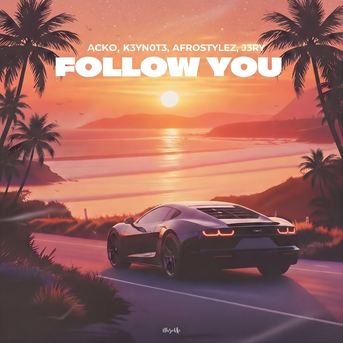 Follow You - Single by Acko, K3YN0T3, Afrostylez & J3RY album cover