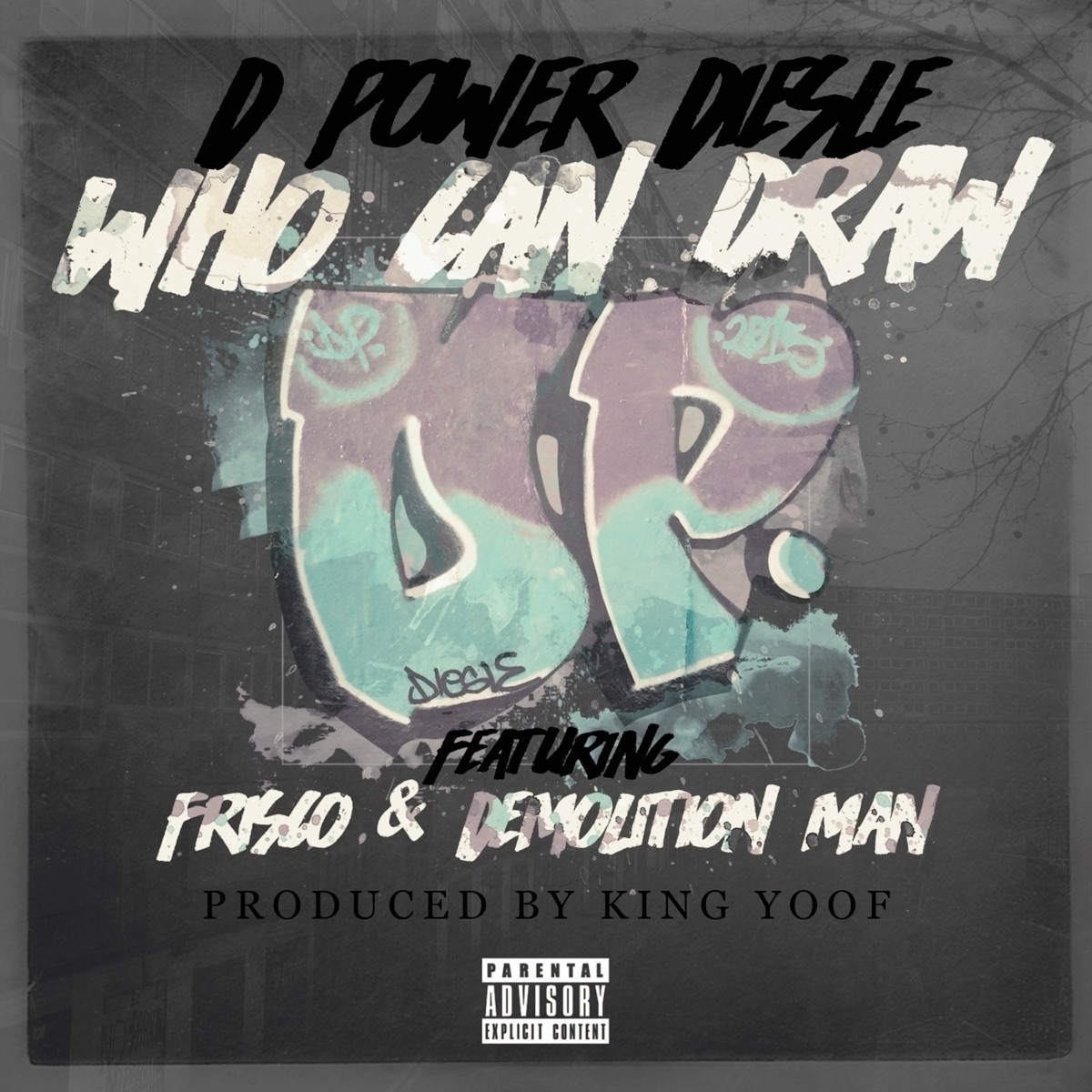 WHO CAN DRAW (feat. Frisco, Demolition Man & King Yoof) - Single by Diesle D-Power album cover