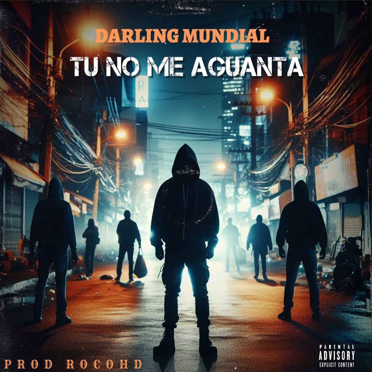TU NO ME AGUANTA - Single by Darling Mundial & RocoHD album cover