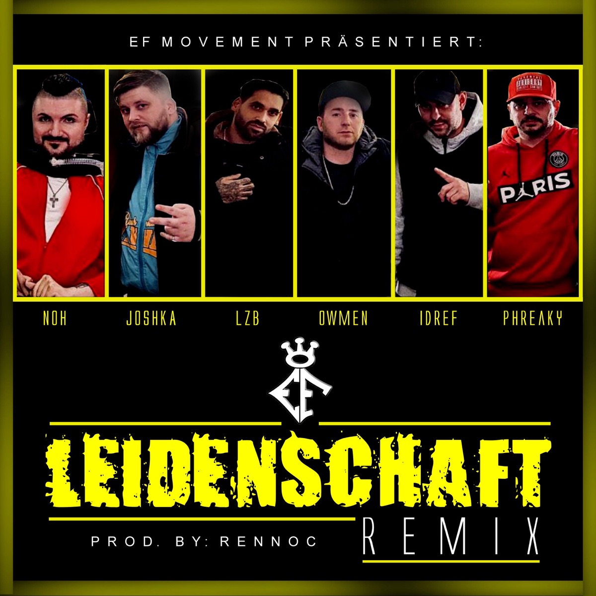 Leidenschaft (feat. Joshka106, LzB, Noh & Owmen) [Remix] - Single by Idref & Phreaky Flave album cover