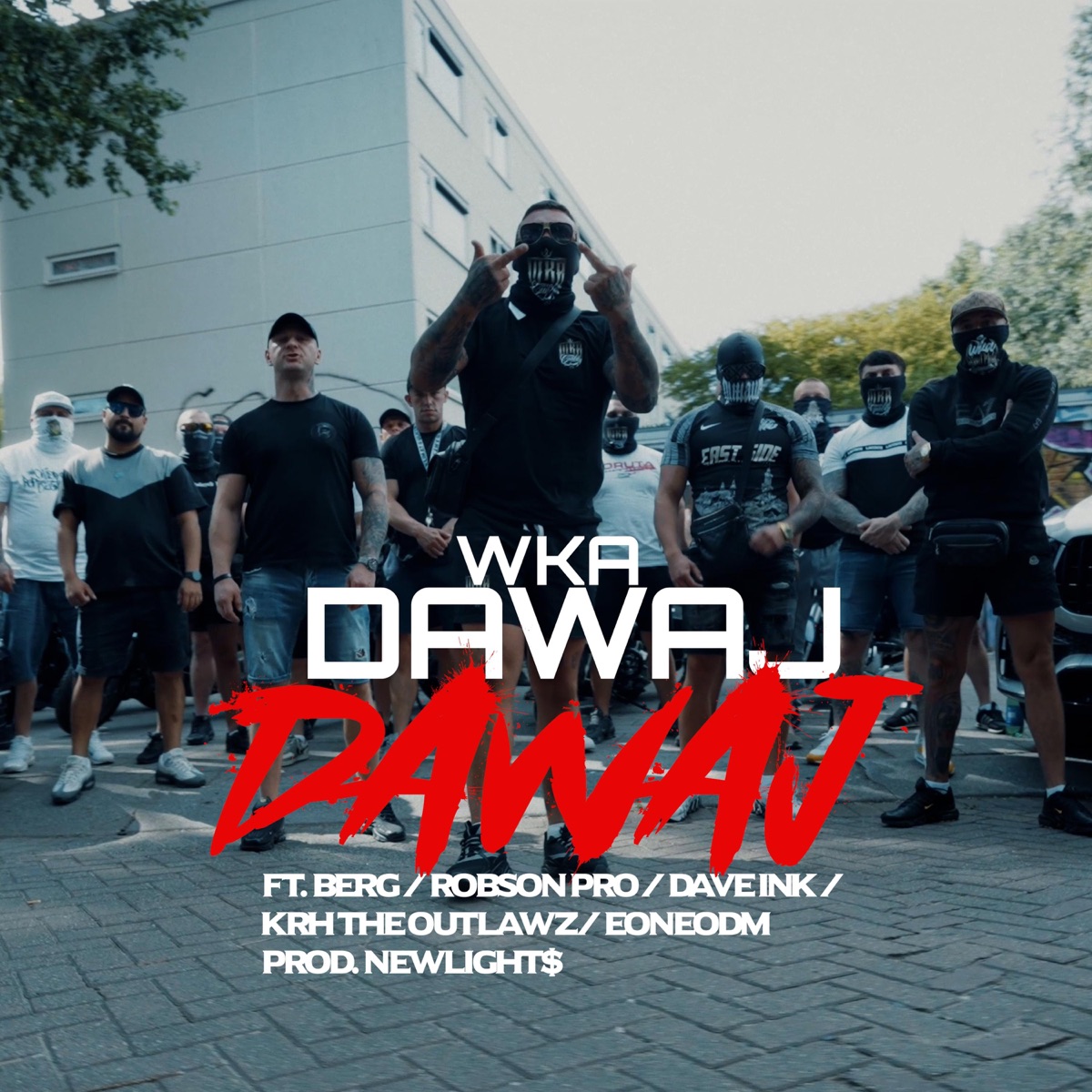 Dawaj Dawaj (feat. WKA, ROBSON PRO, DAVE INK, KRH, EONEODM & NEWLIGHT$) - Single by Berg album cover
