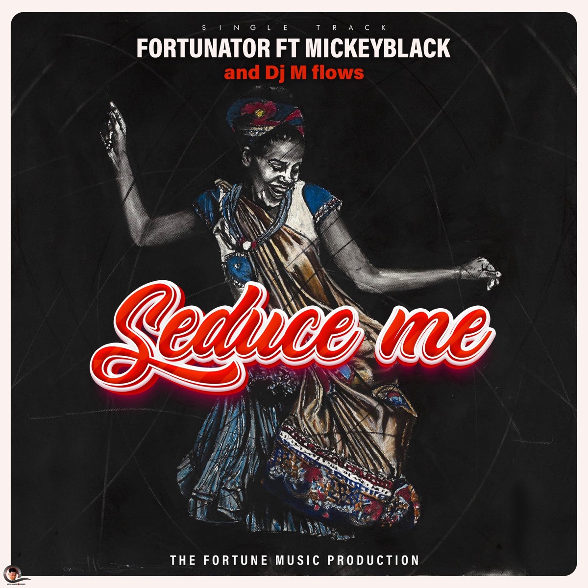 Seduce Me (feat. Mickeyblack & Dj M flows) - Single by Fortunator album cover