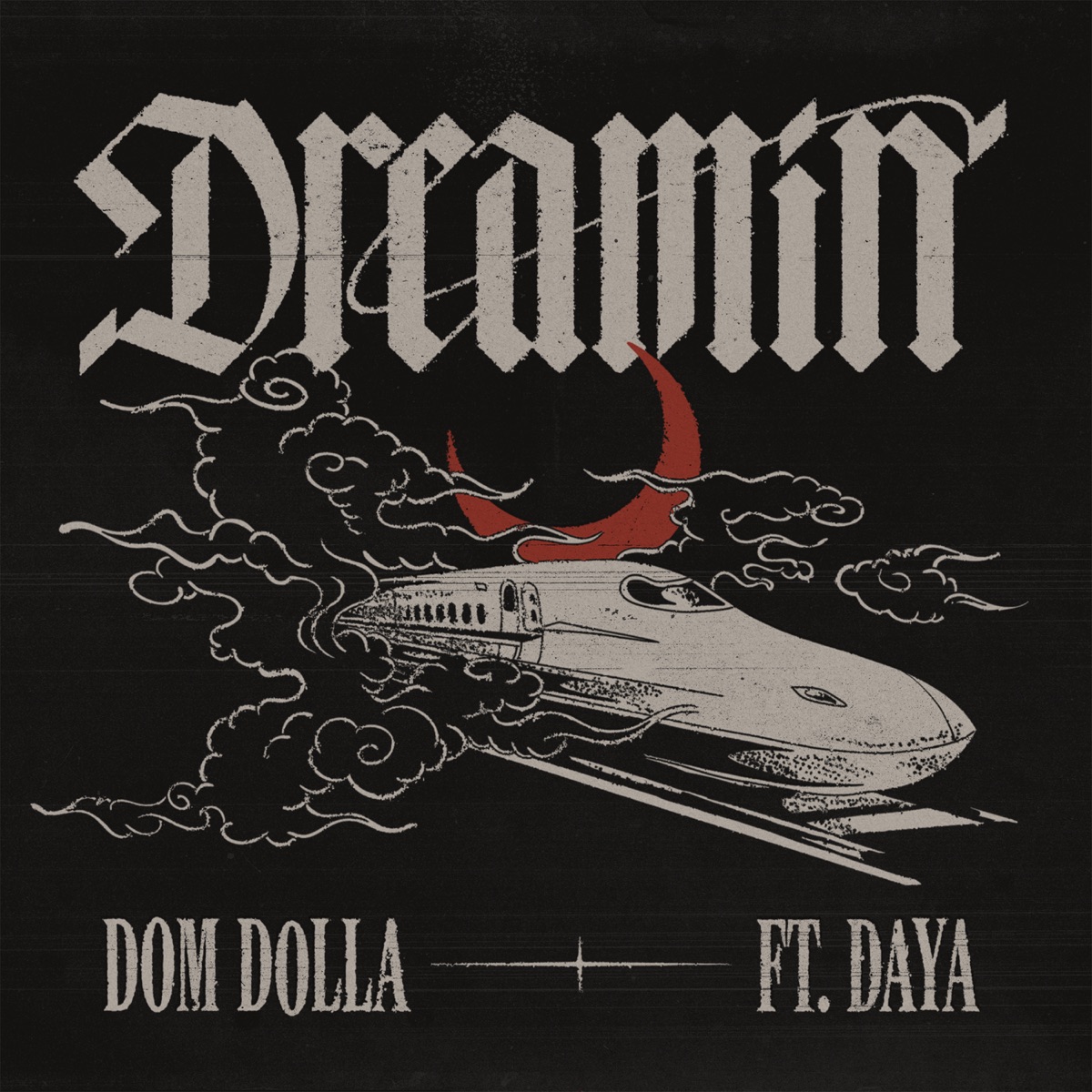 Dreamin (feat. Daya) - Single by Dom Dolla album cover