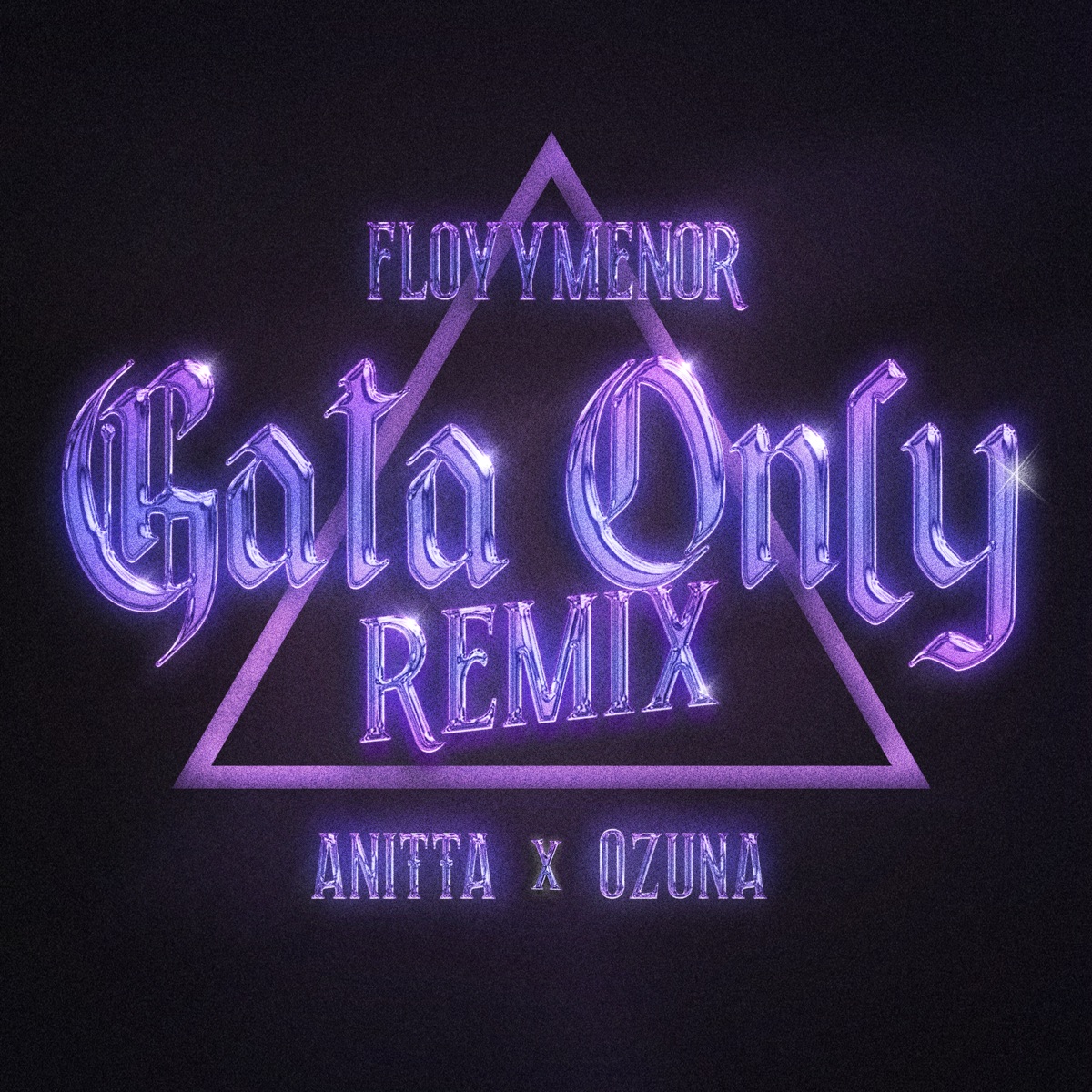 Gata Only (Remix) - Single by FloyyMenor, Ozuna & Anitta album cover