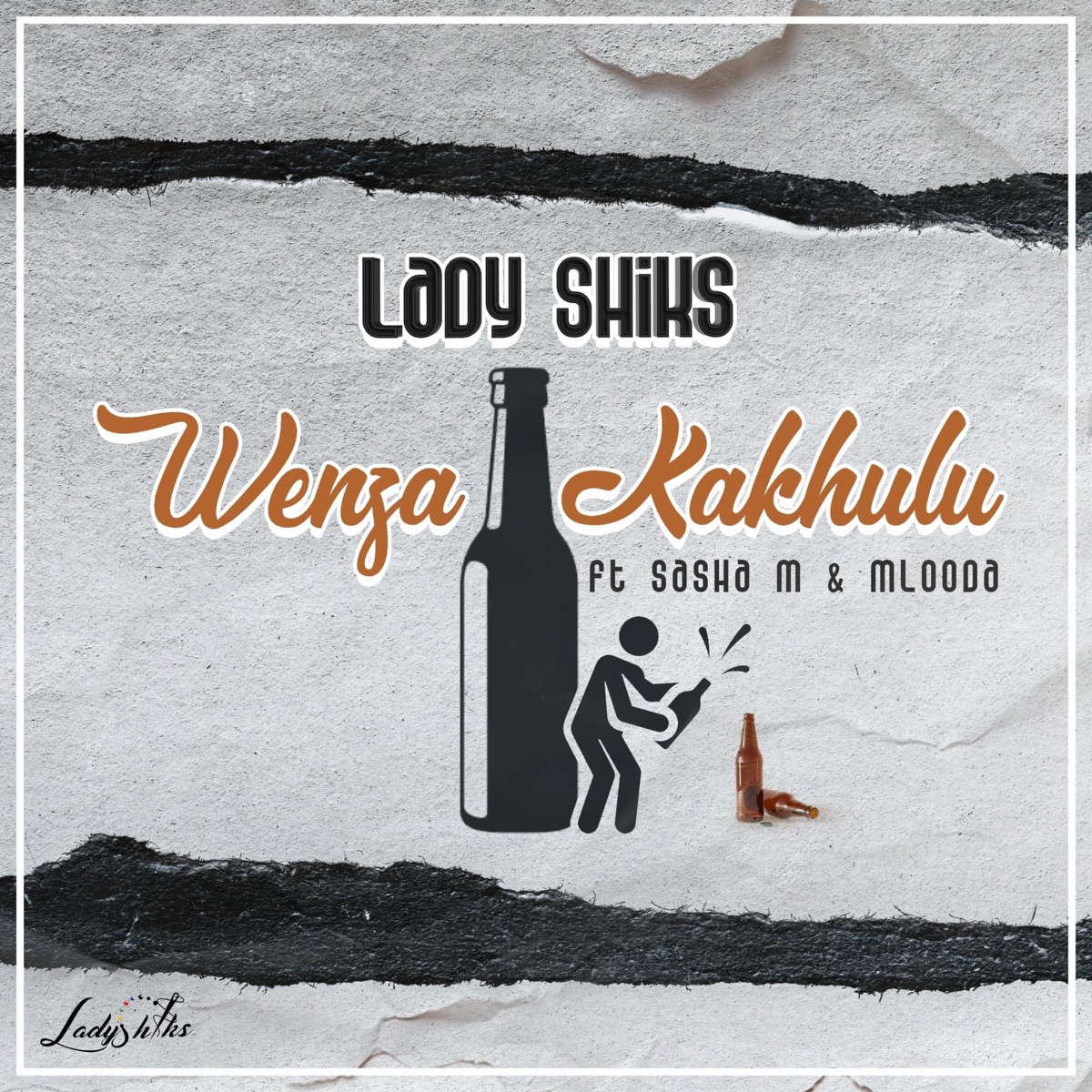 Wenza Kakhulu (feat. Mlooda & Sasha M) - Single by Lady Shiks album cover