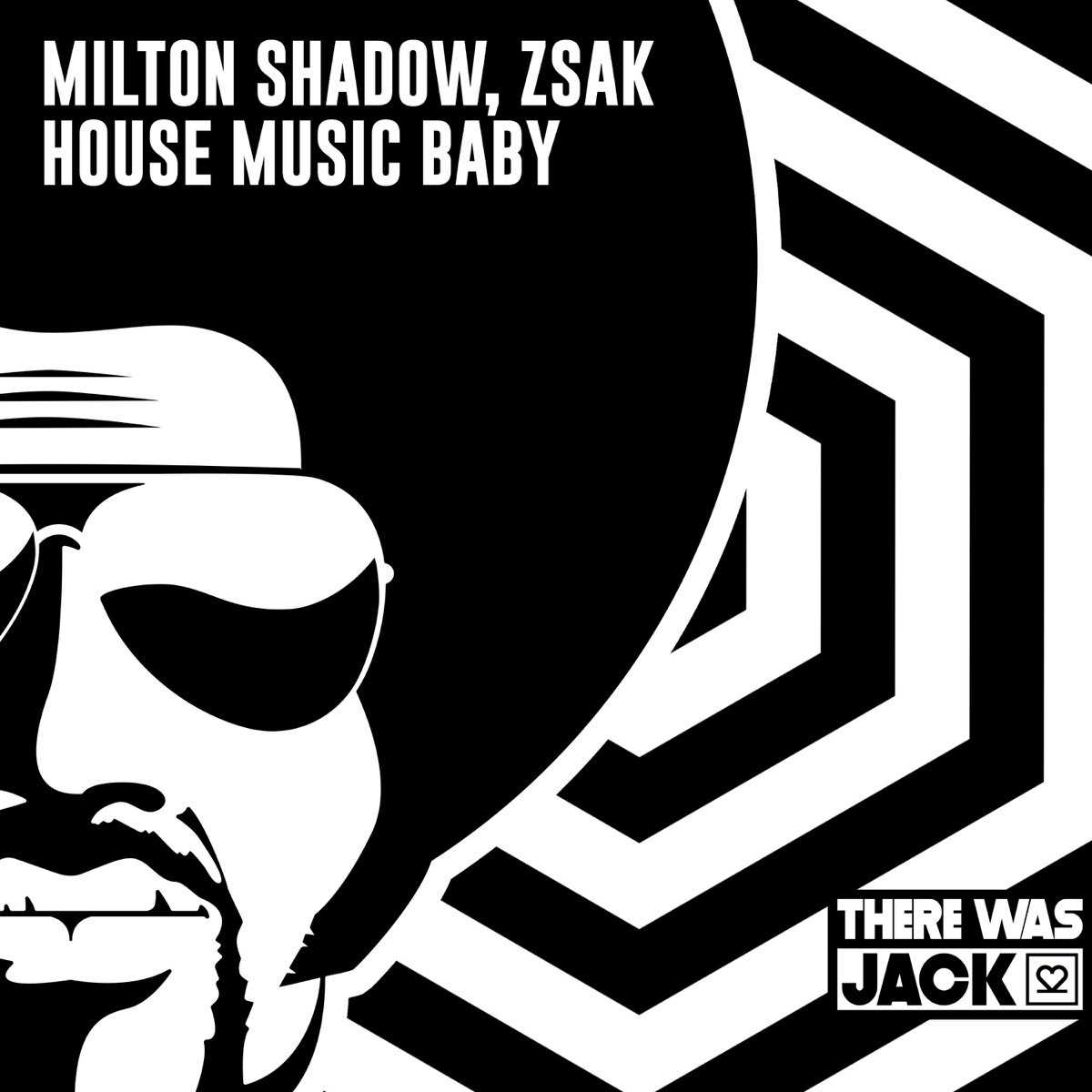 House Music Baby - Single by Milton Shadow & Zsak album cover