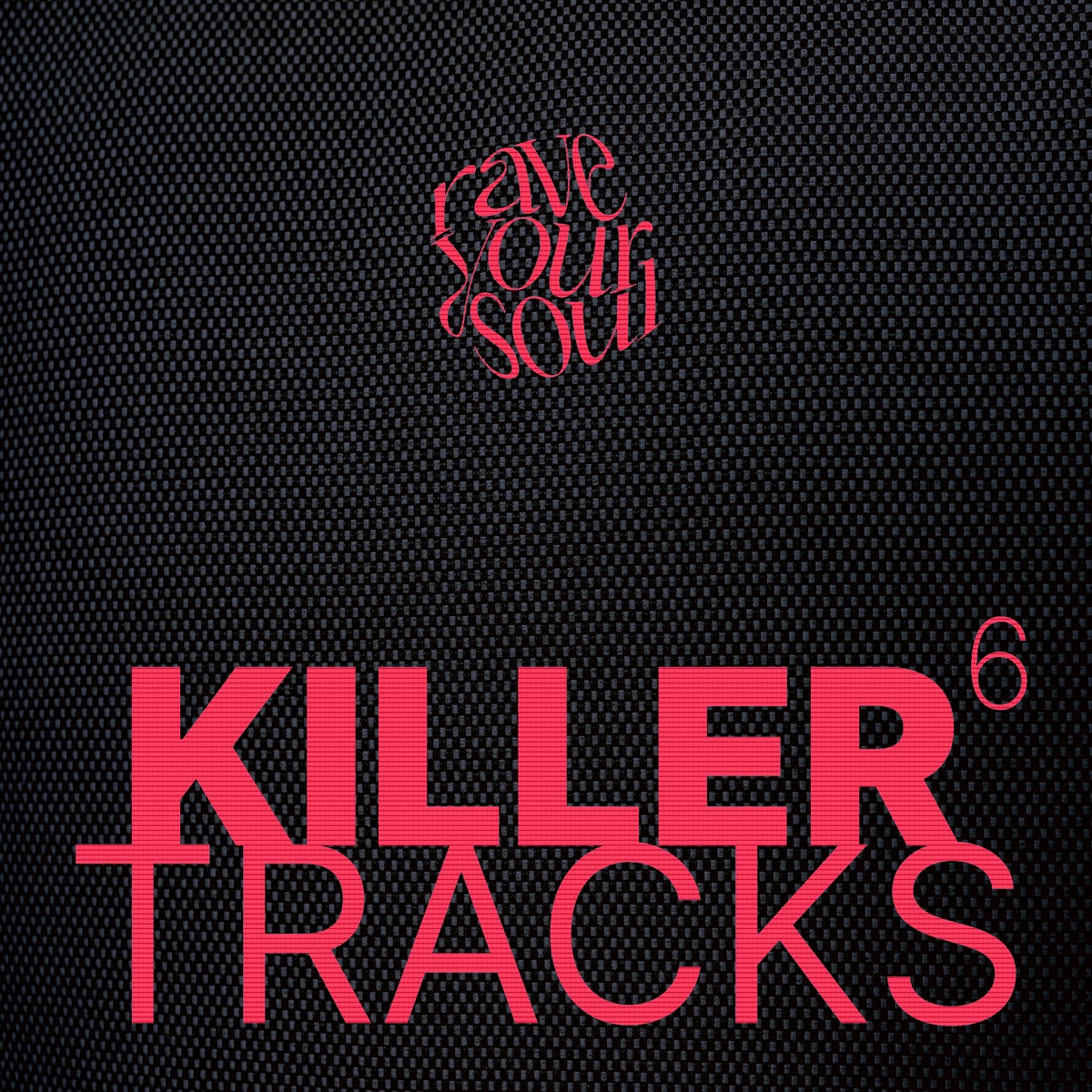 Killer Tracks Chapter 6 (feat. Alphatrax, Deaf Toucan, DJGK, Forumla 303, Fran LF, HighT, Huub, Lizoto & Local Analyst) by RYS album cover