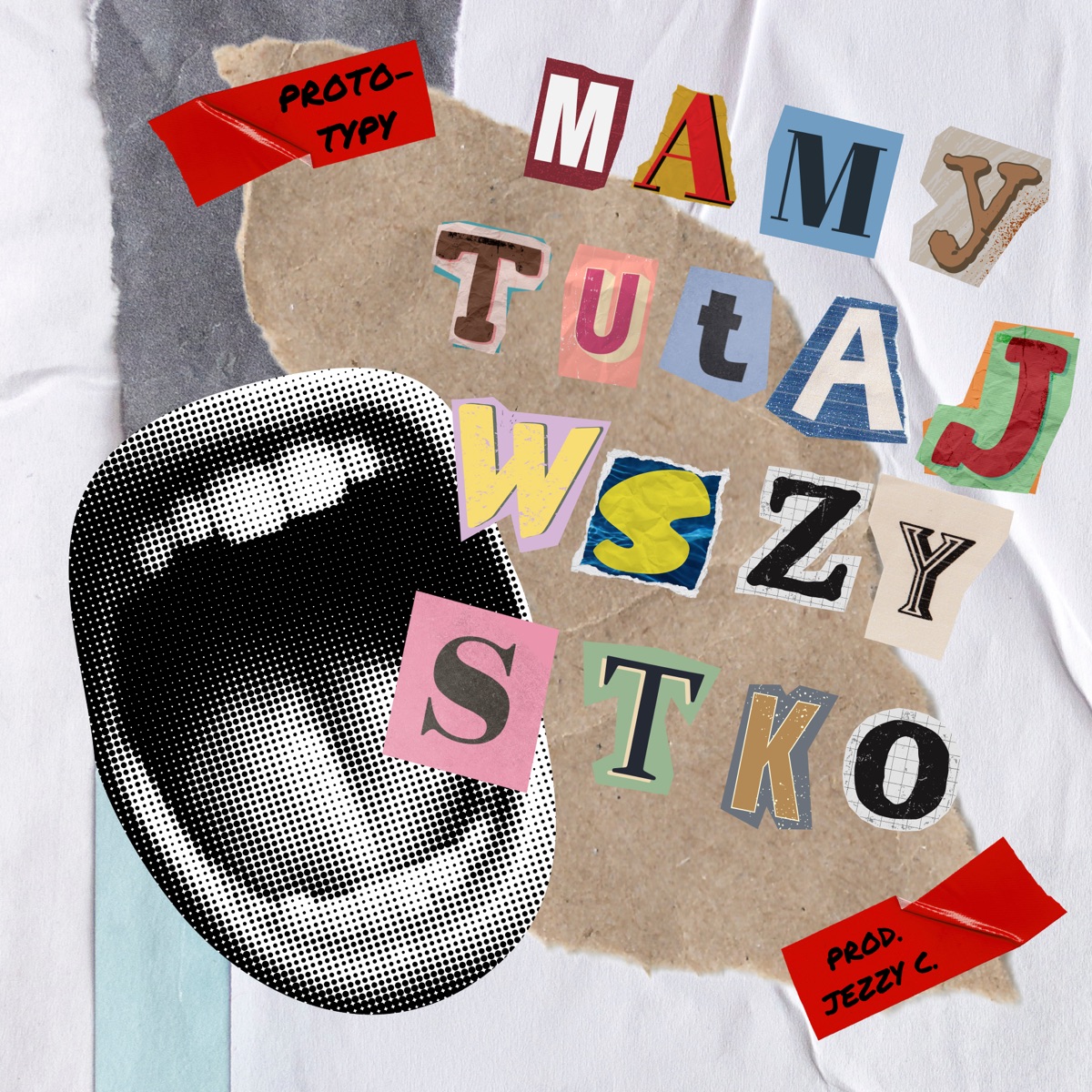 Mamy tutaj wszystko (feat. brudnopeace) - Single by PROTOTYPY, Jezzy C. & BURY album cover