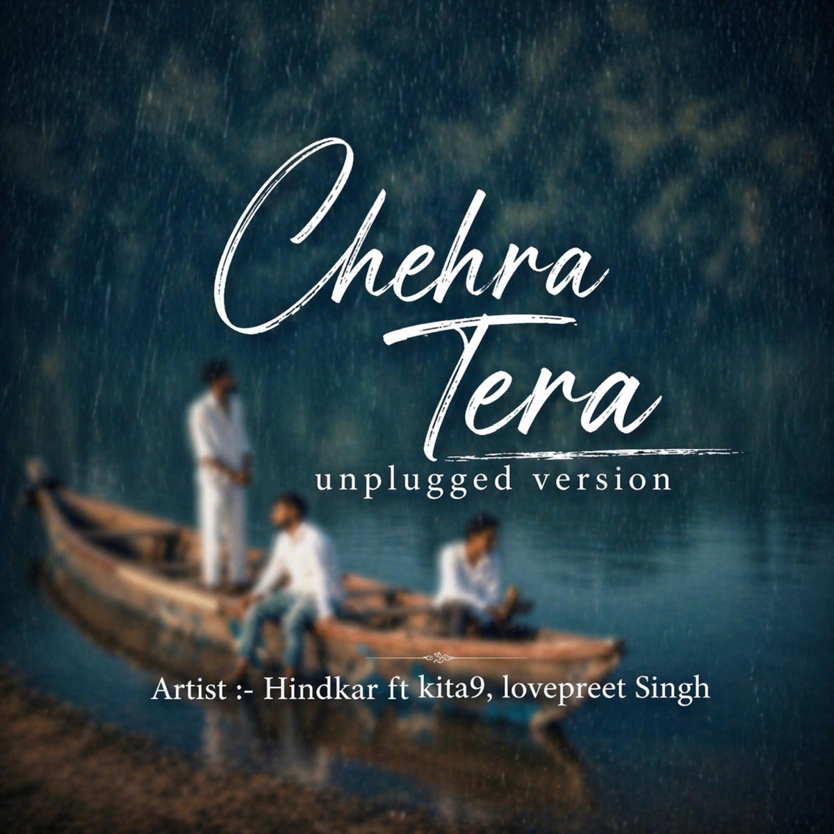 Chehra Tera (feat. Kita9 & Lovepreet Singh) [Unplugged version] - Single by Hindkar album cover