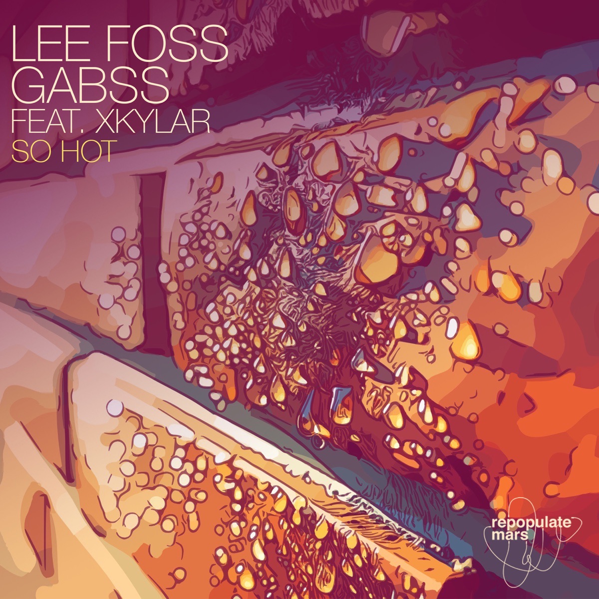 So Hot (feat. Xkylar) - Single by Lee Foss & gabss album cover