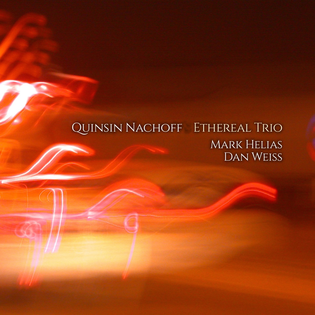 Ethereal Trio (feat. Mark Helias & Dan Weiss) by Quinsin Nachoff album cover