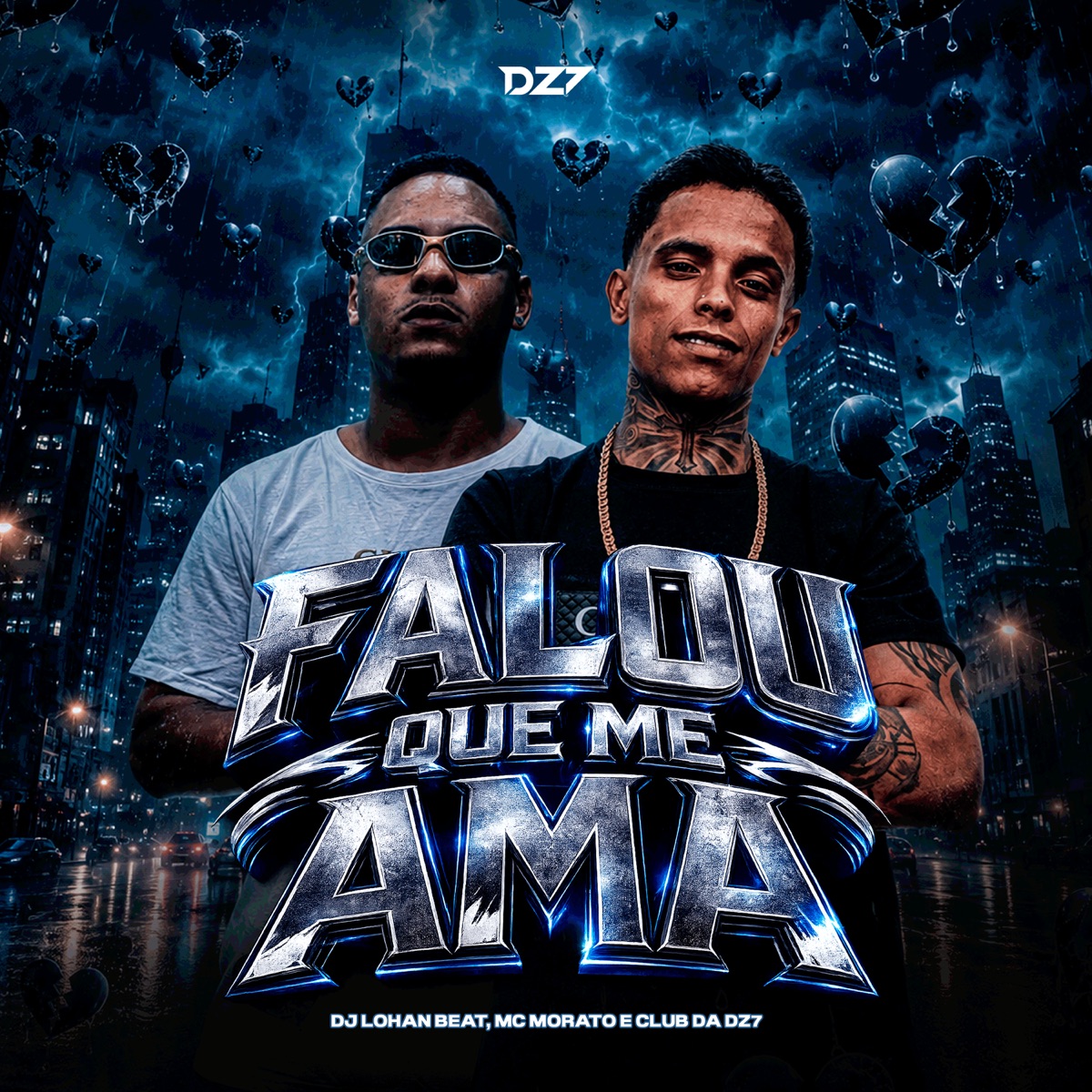 FALOU QUE ME AMA - Single by DJ LOHAN BEAT, Mc Morato & CLUB DA DZ7 album cover