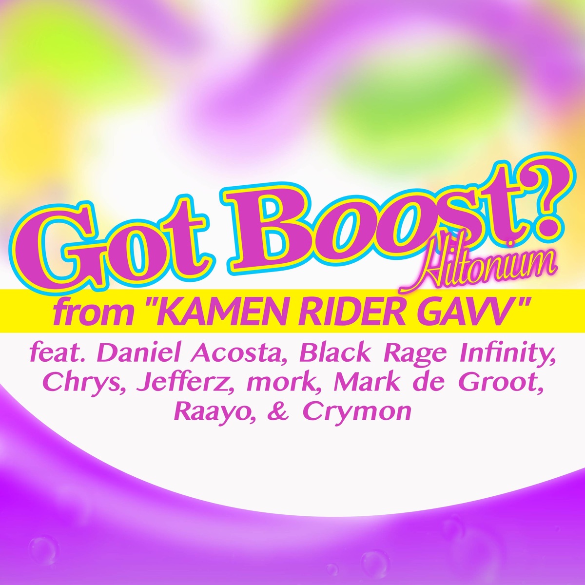 Got Boost (From "Kamen Rider Gavv") [feat. Black Rage Infinity, Crymon, Mark de Groot, Daniel Acosta, Chrys, Jefferz, mork & Raayo] [English Cover] - Single by Hiltonium album cover