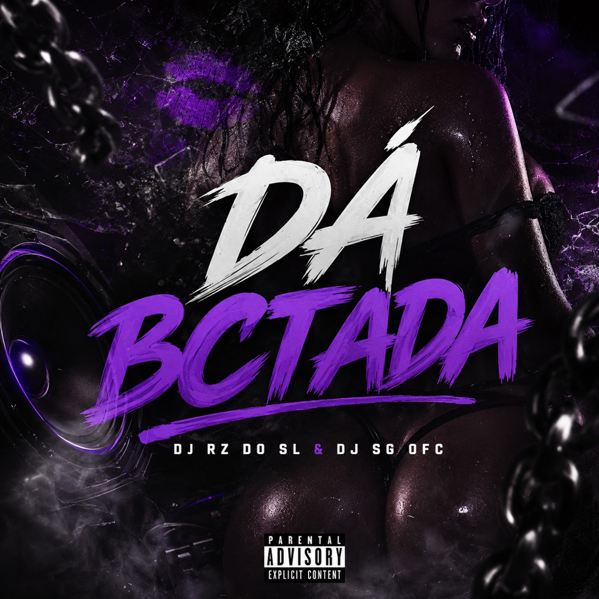 DÁ BCTADA - Single by DJ RZ DO SL & DJ SG OFC album cover