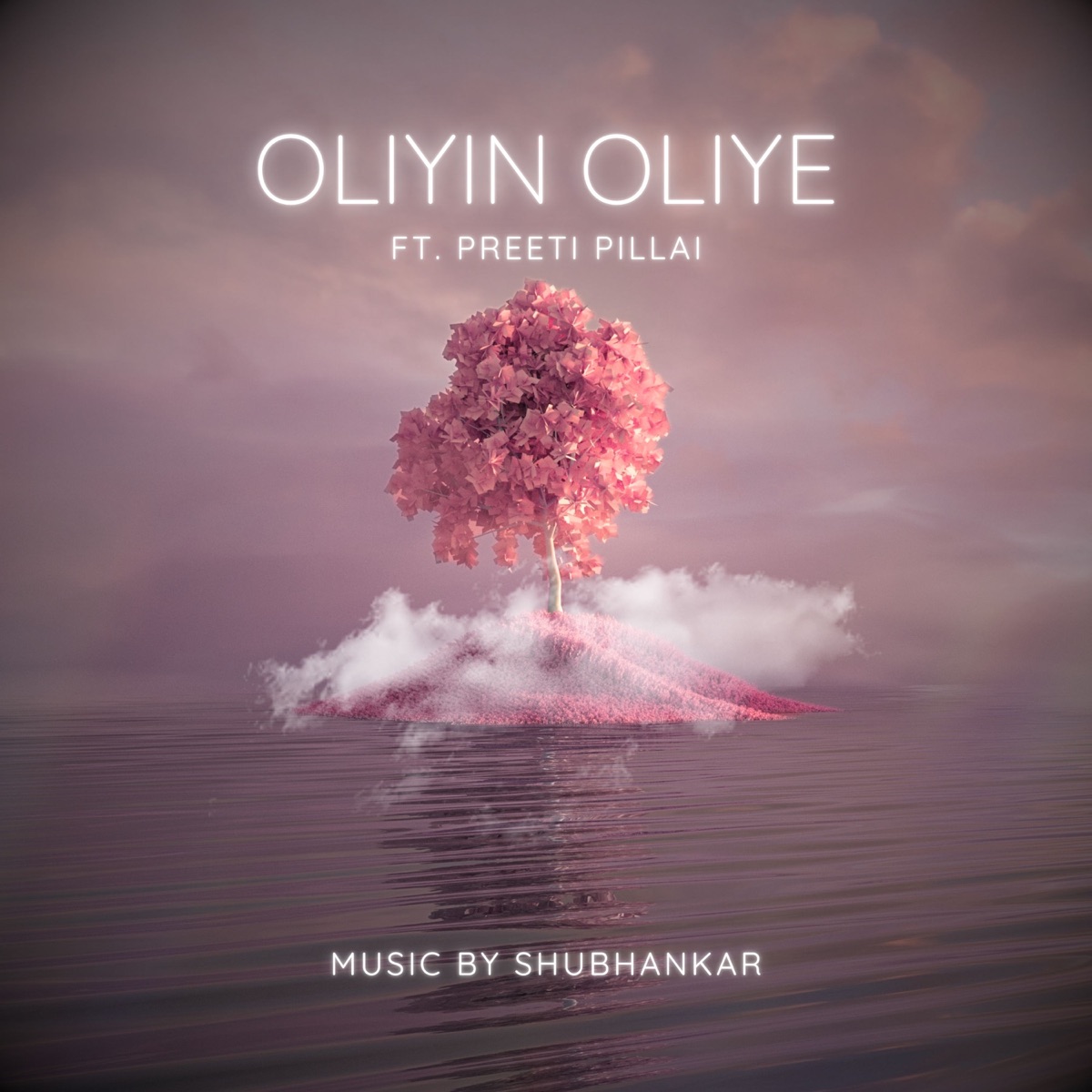 Oliyin Oliye (feat. Preeti Pillai) - Single by Shubhankar album cover