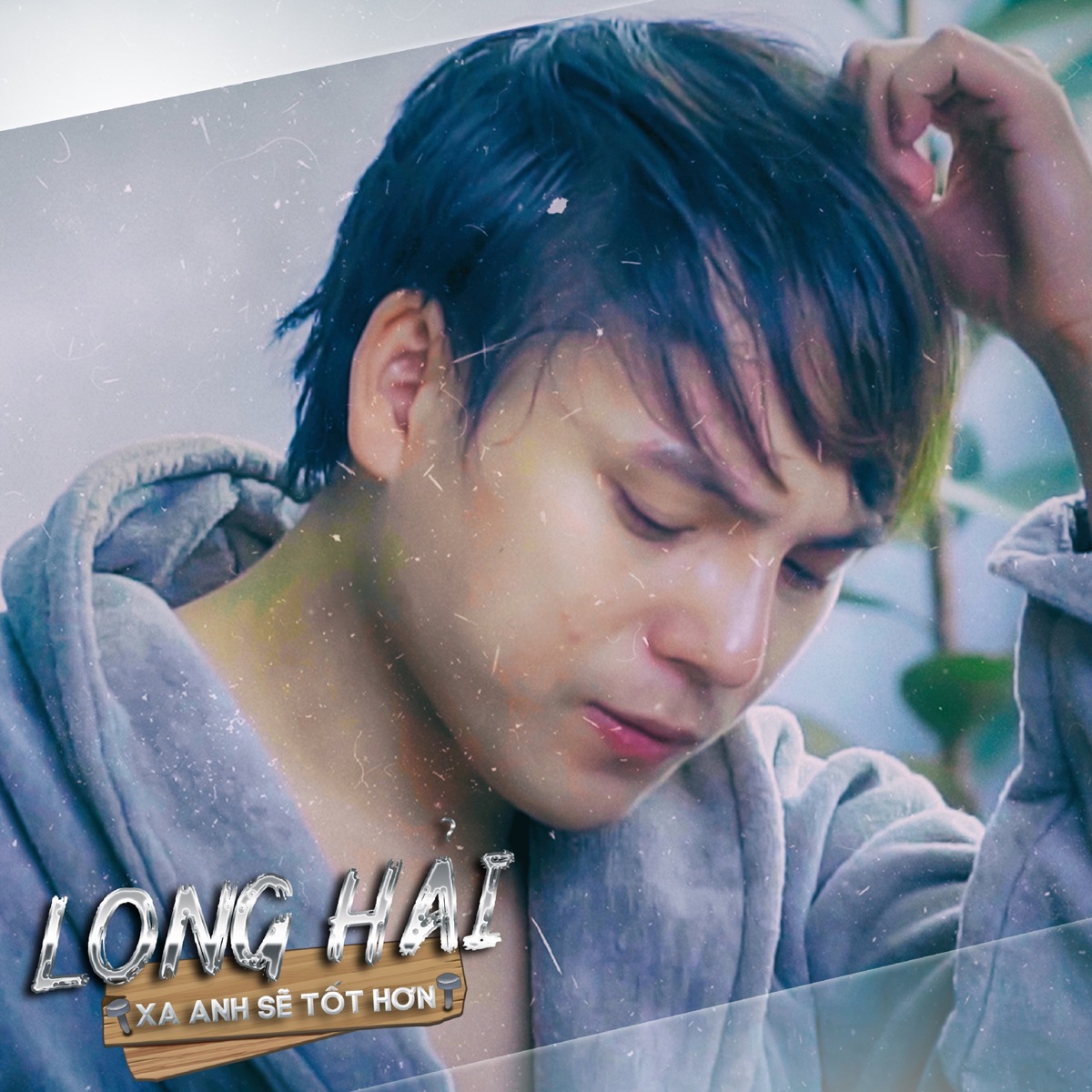 Xa Anh Sẽ Tốt Hơn - Single by Long Hải album cover