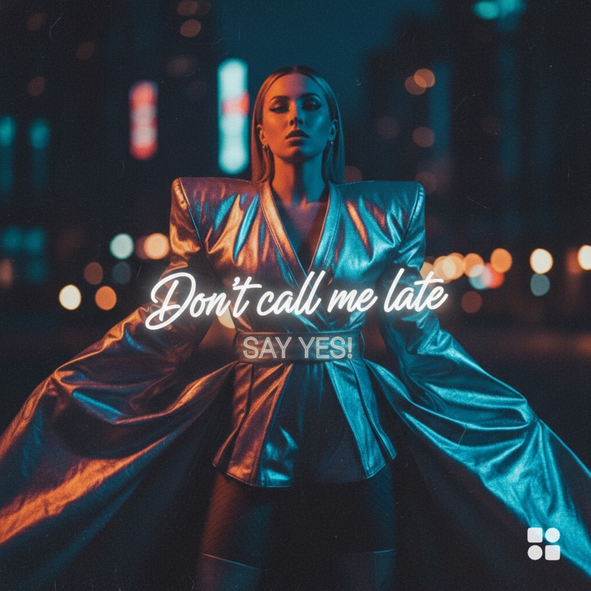 Don't Call Me Late - Single by Say Yes! album cover