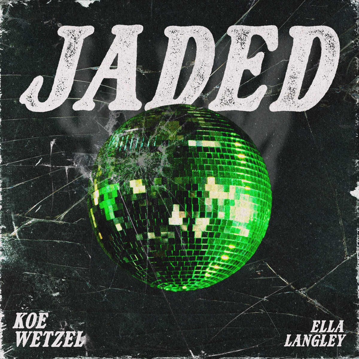 Jaded - Single by Koe Wetzel & Ella Langley album cover
