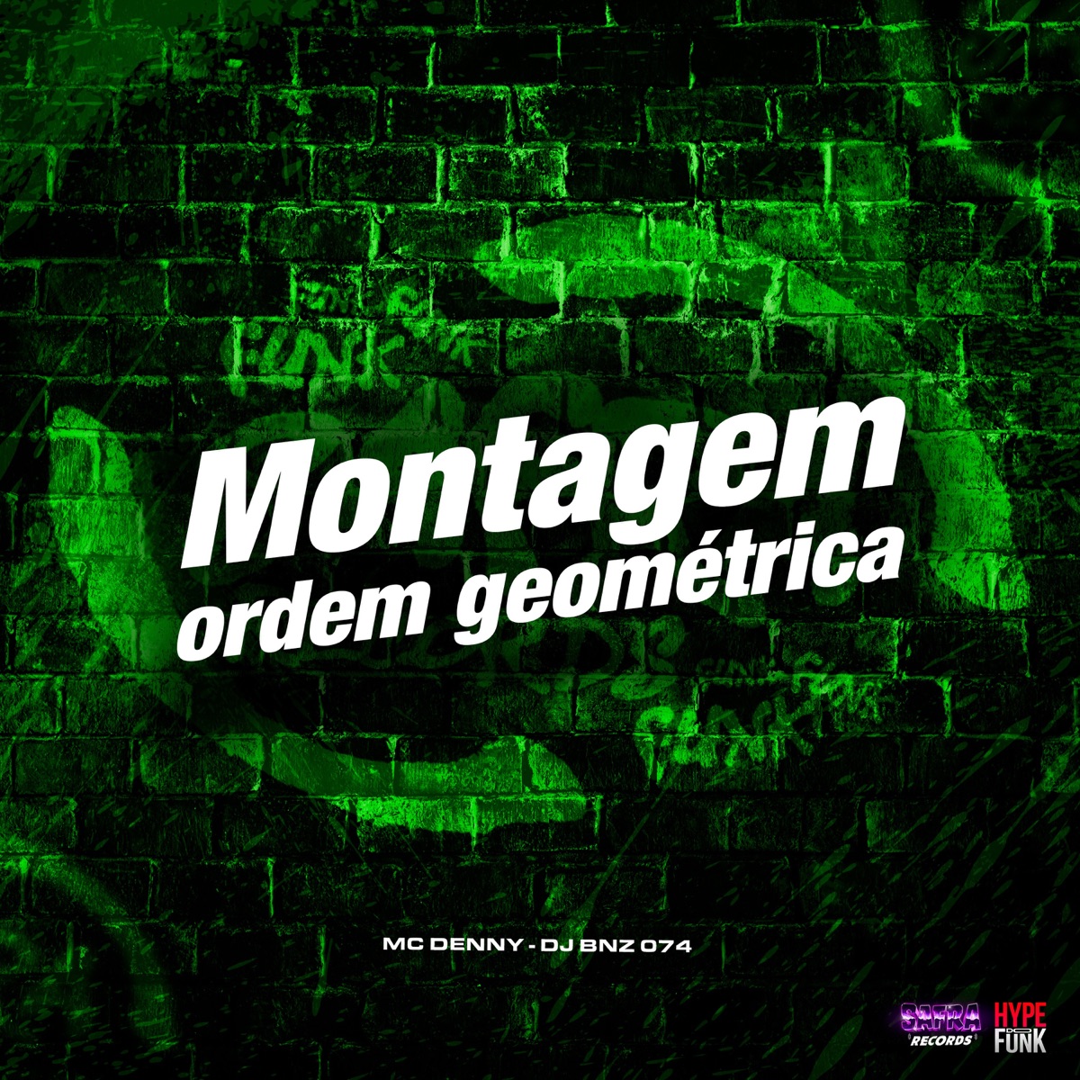Montagem - Ordem Geométrica 1.0 (feat. MC Denny) - Single by DJ BNZ 074 album cover