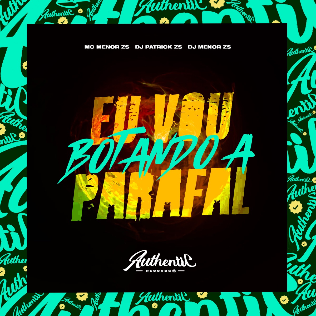 Eu Vou Botando a Parafal - Single by DJ PATRICK ZS, Dj Menor Zs & MC MENOR ZS album cover